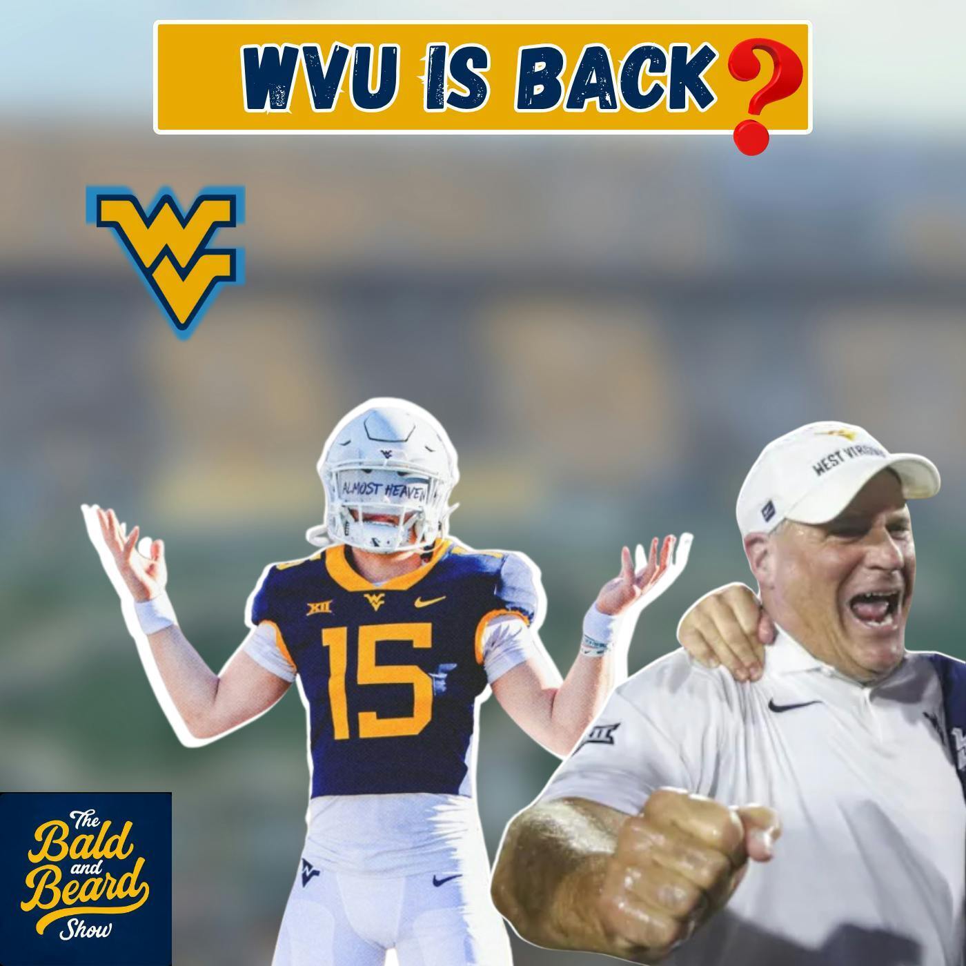 Have We Seen the TURNING POINT for WVU Football? episode artwork