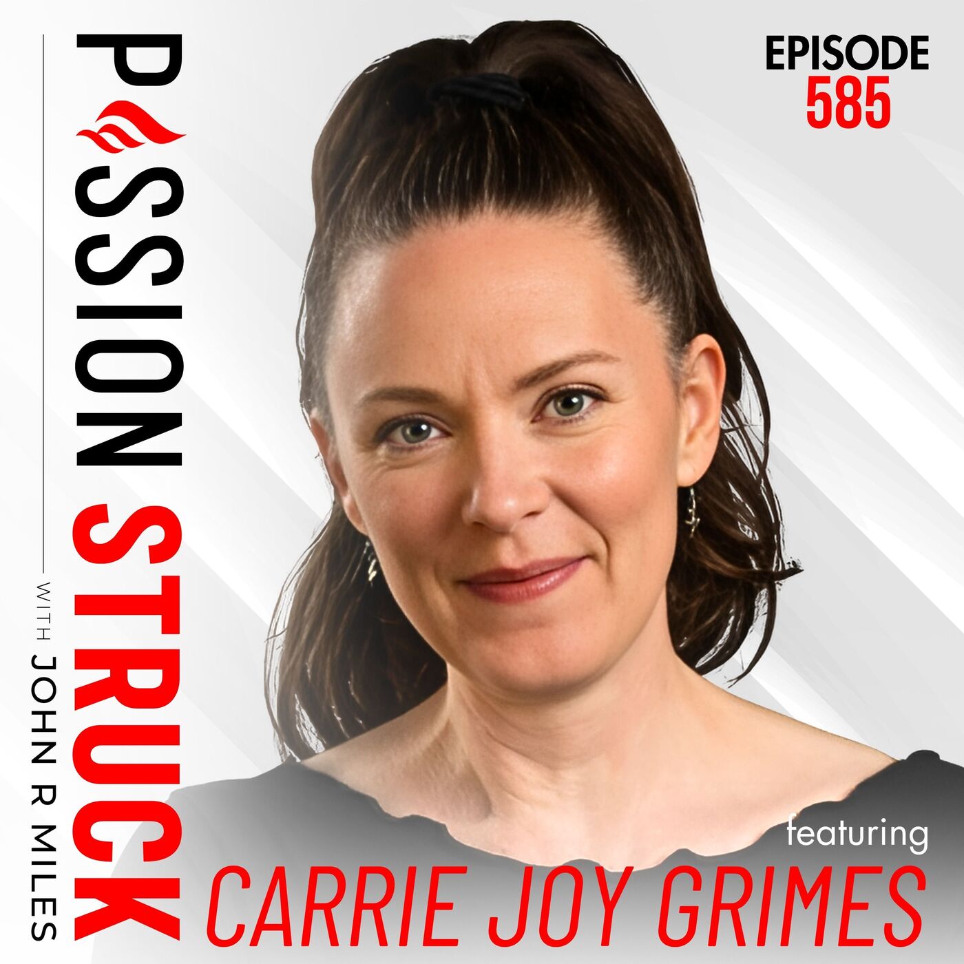 Carrie Joy Grimes on How to Break Free from Financial Insecurity | EP 585