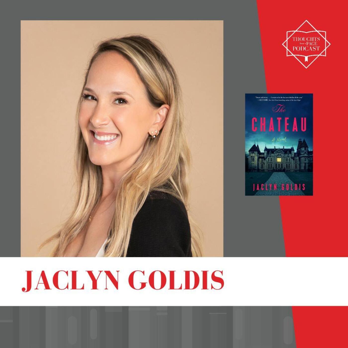 Interview with Jaclyn Goldis - THE CHATEAU