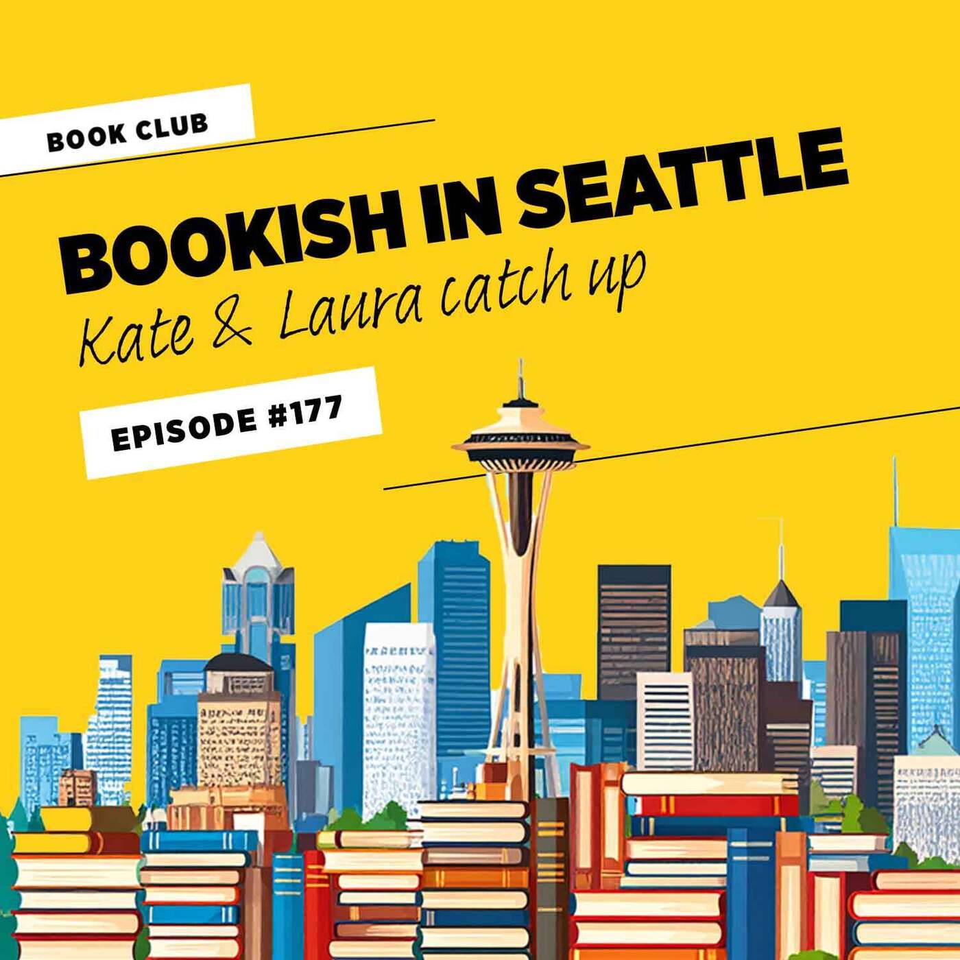 Bookish in Seattle • Episode #177 Bookish in Seattle • Episode #177