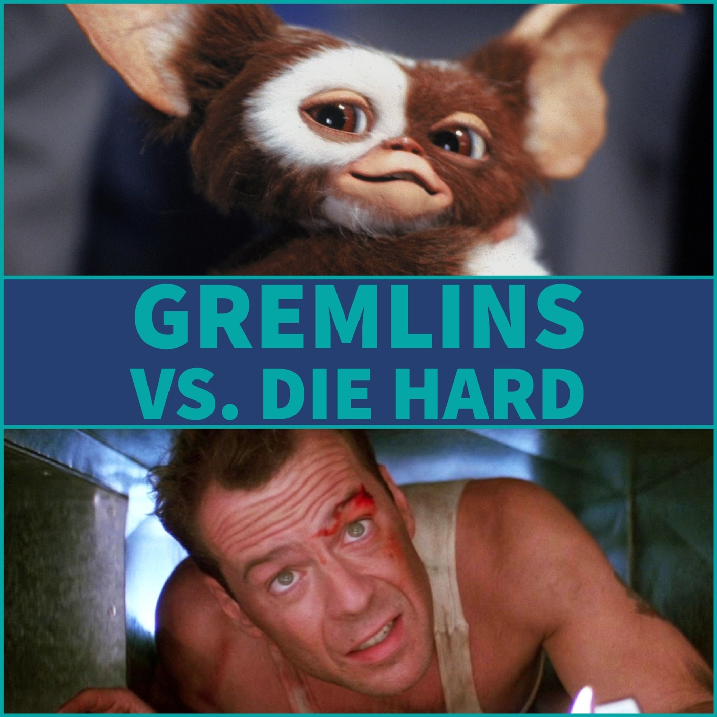 Yippie Ki Yay Mogwaif Cker Gremlins Vs Die Hard