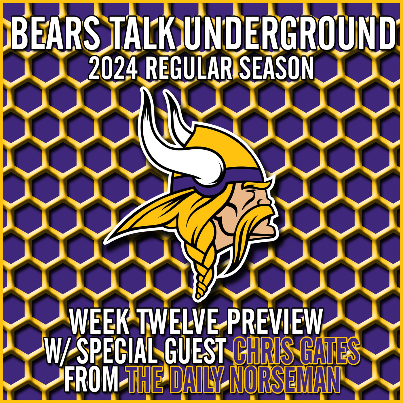 Week Twelve Preview - Bears vs Vikings w/Chris Gates from The Daily Norseman episode artwork