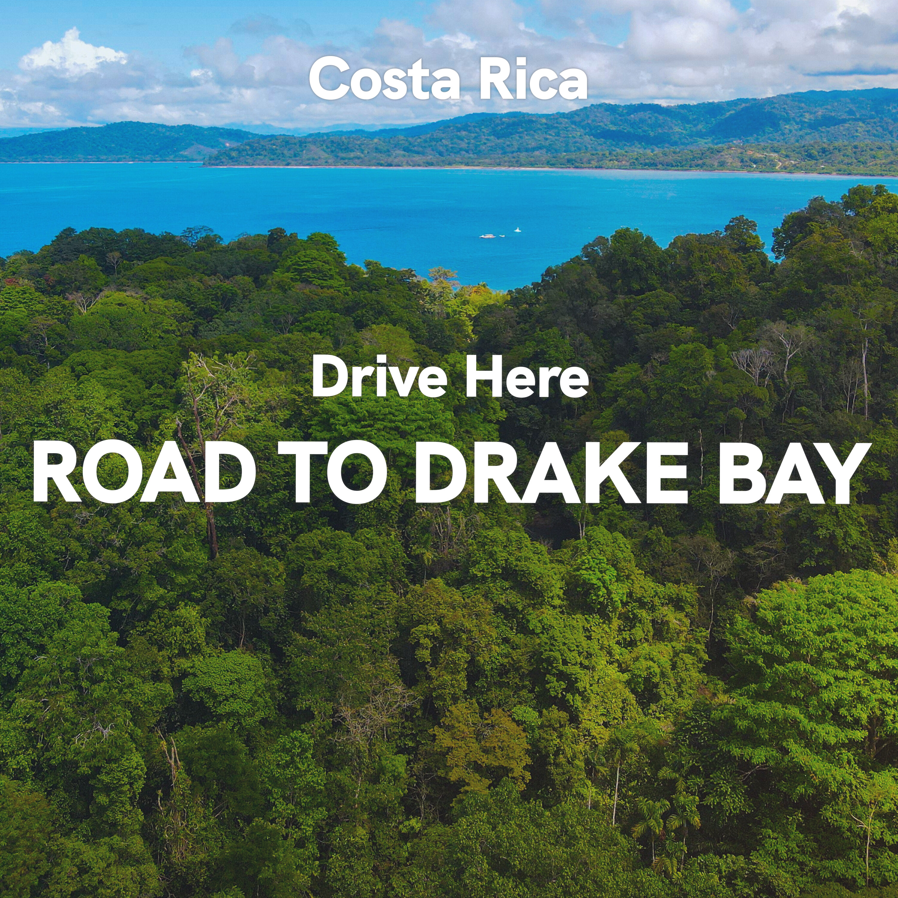 Costa Rica: Drive Here - Road to Drake Bay