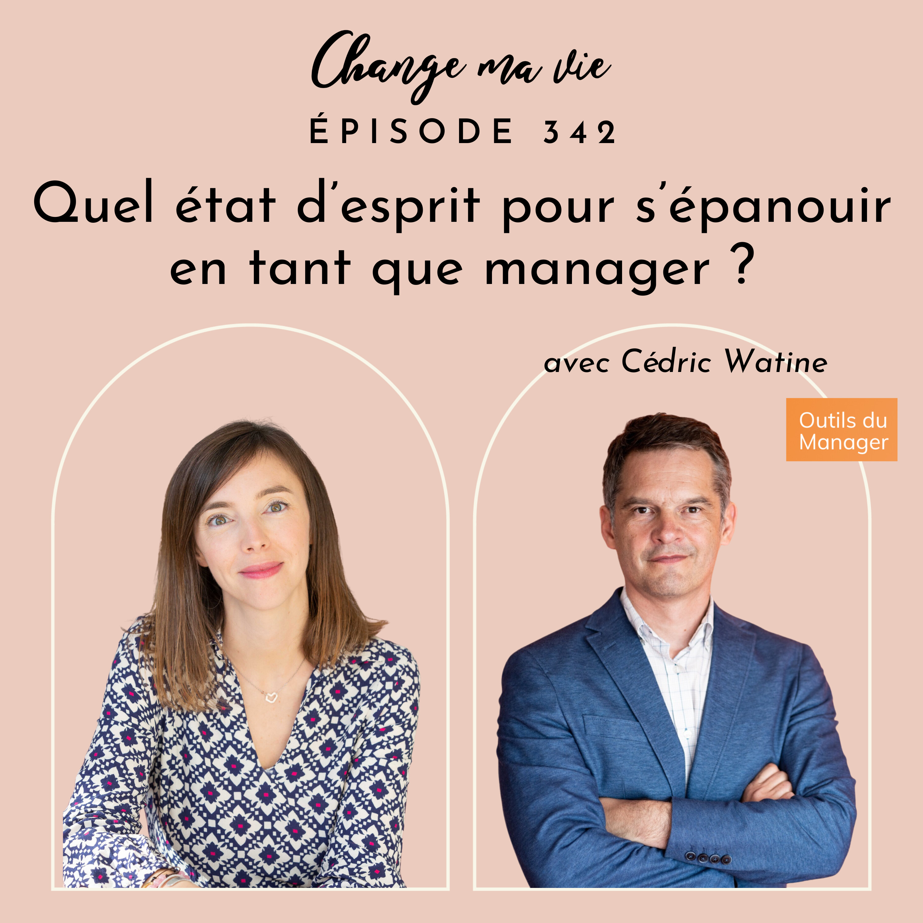 (342) Quel état d’esprit pour s’épanouir en tant que manager ?