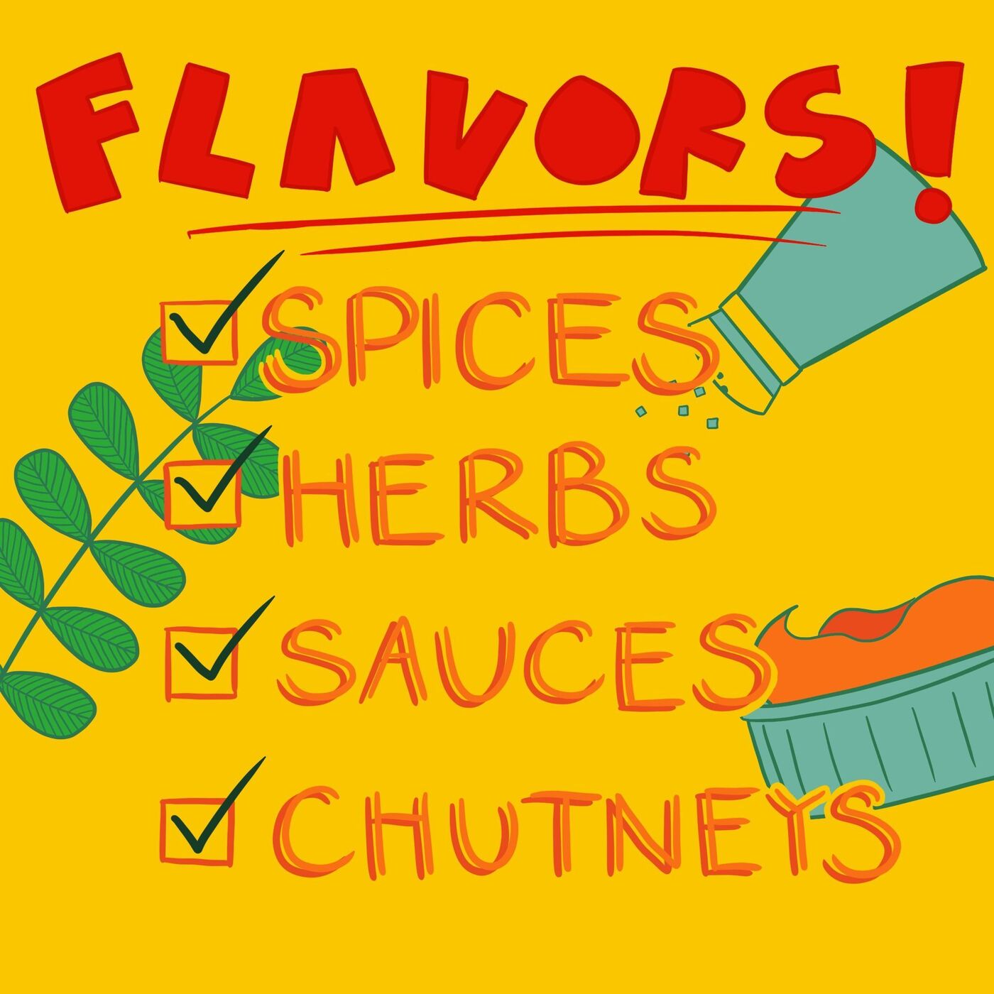 Flavors! Spices, Herbs, Sauces, and Chutneys