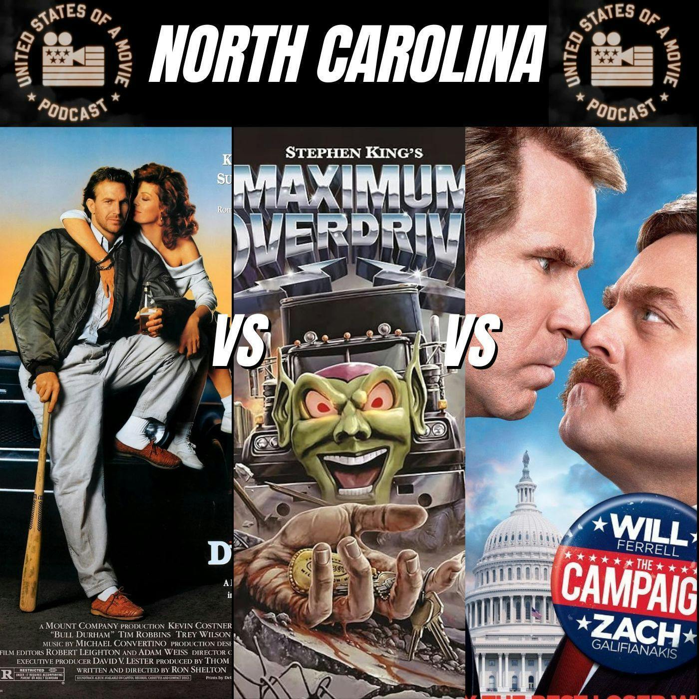 North Carolina: Bull Durham vs Maximum Overdrive vs The Campaign episode artwork