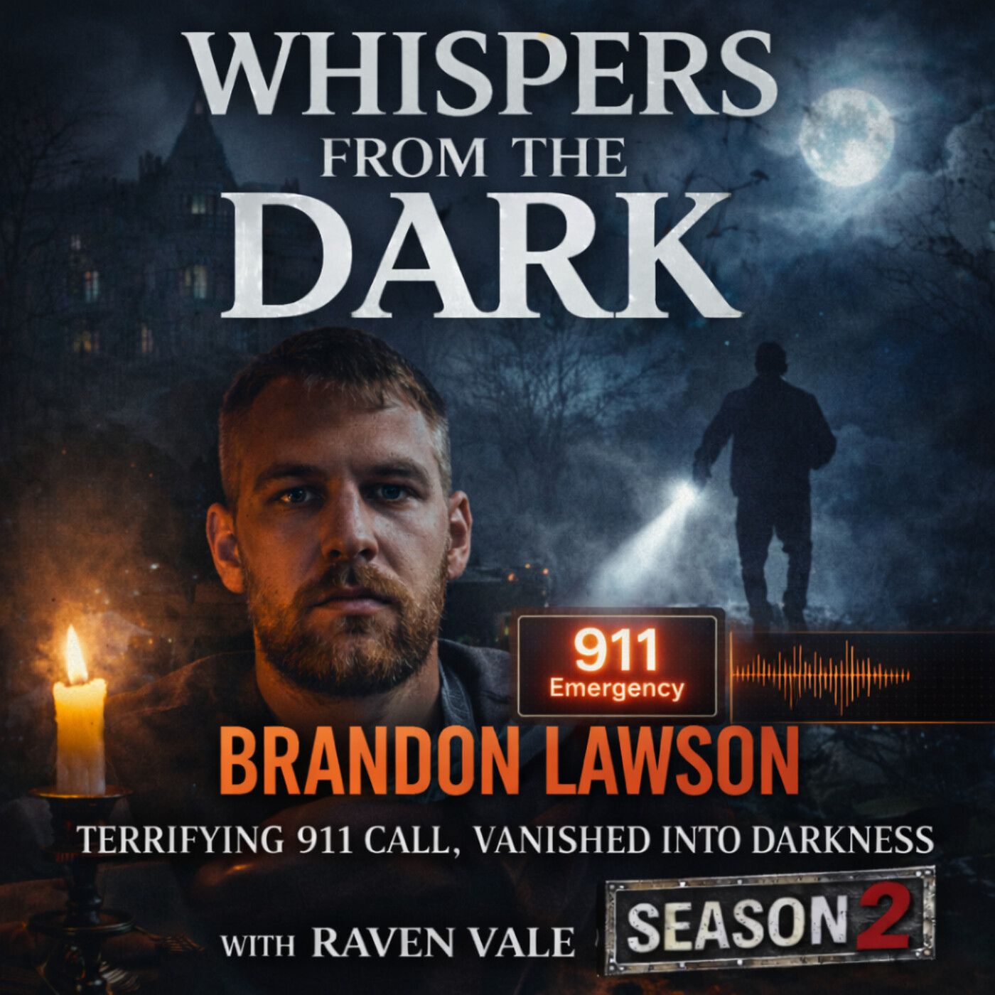 WHISPERS FROM THE DARK - The Last Call in the Dark: What Happened to Brandon Lawson?