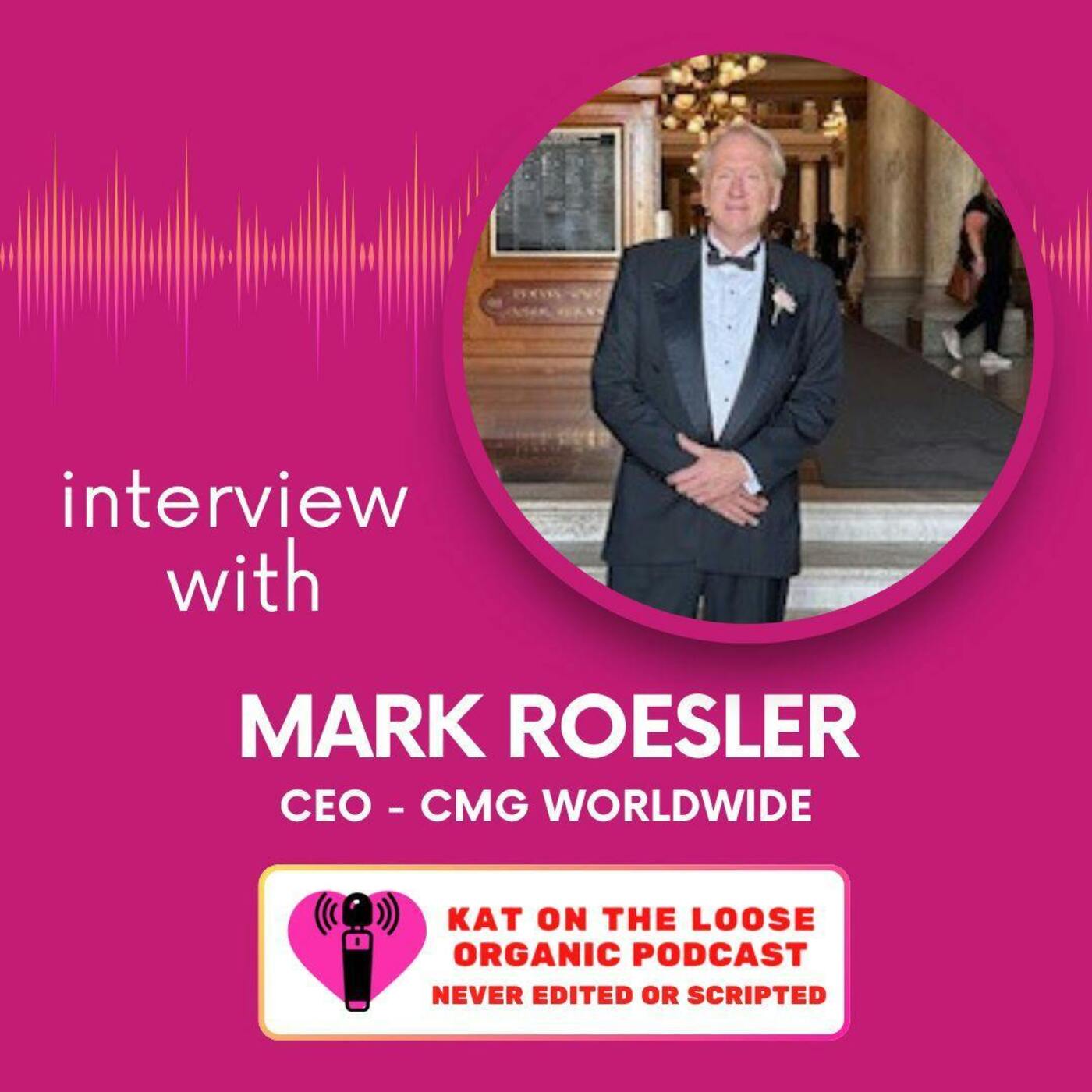 Episode art: LEGENDS LIVE FOREVER with Mark Roesler CEO CMG Worldwide