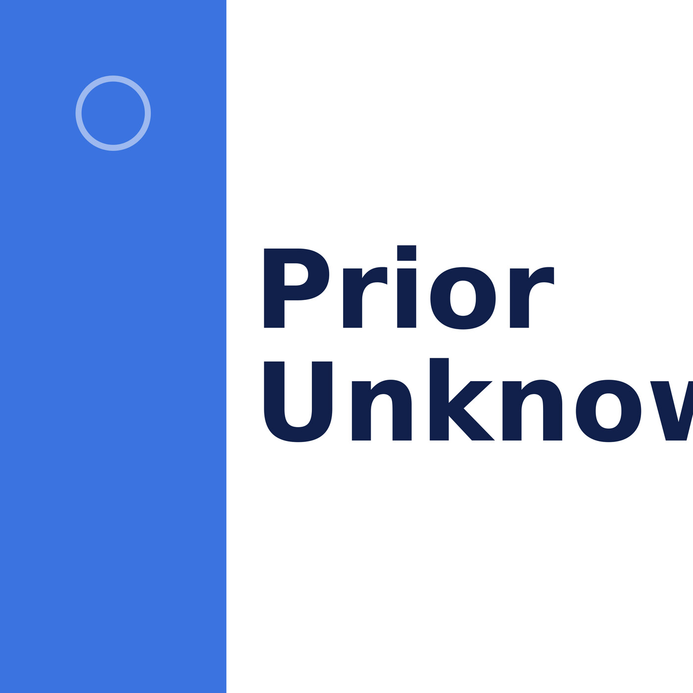 Prior Unknown