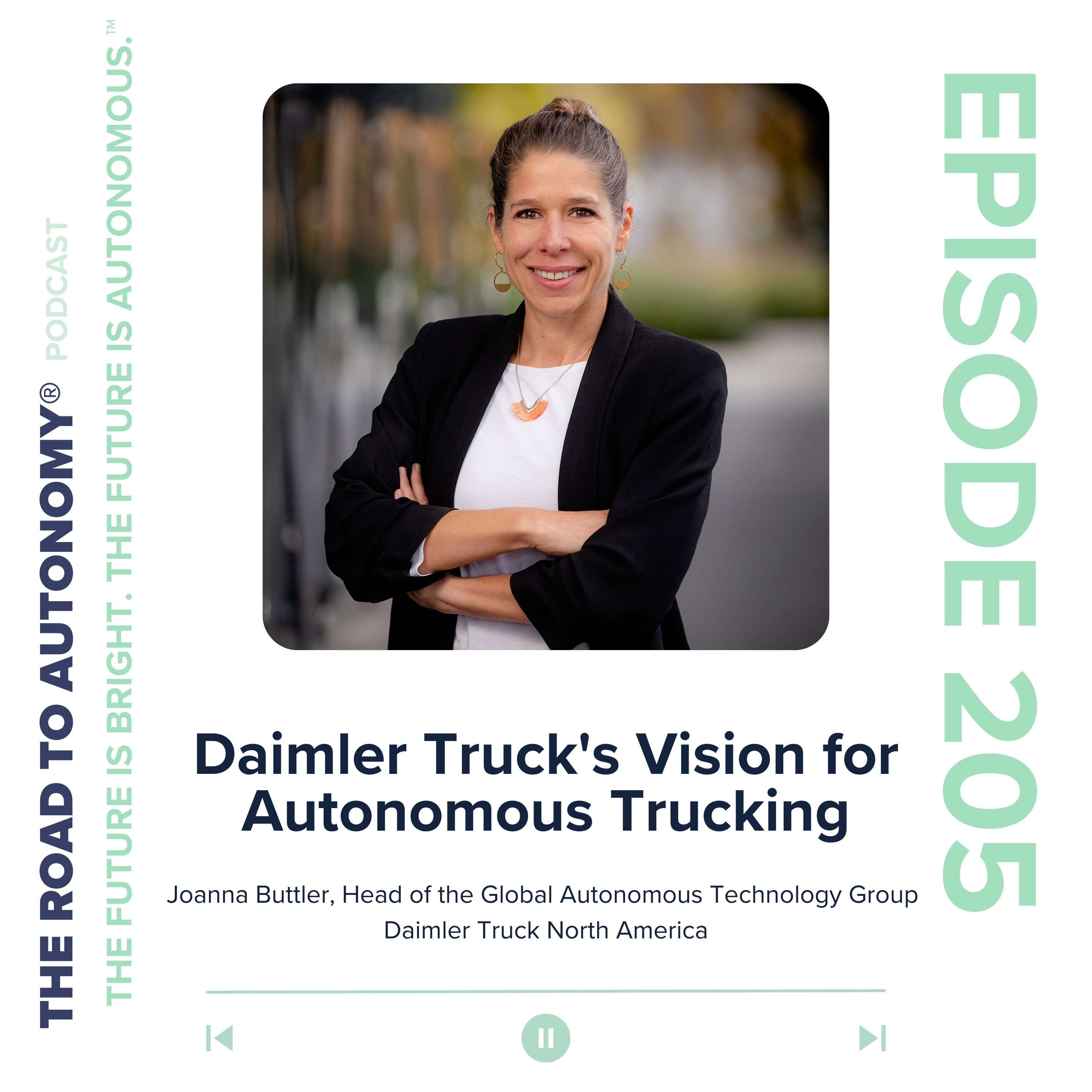 cover of episode Episode 205 | Daimler Truck's Vision for Autonomous Trucking