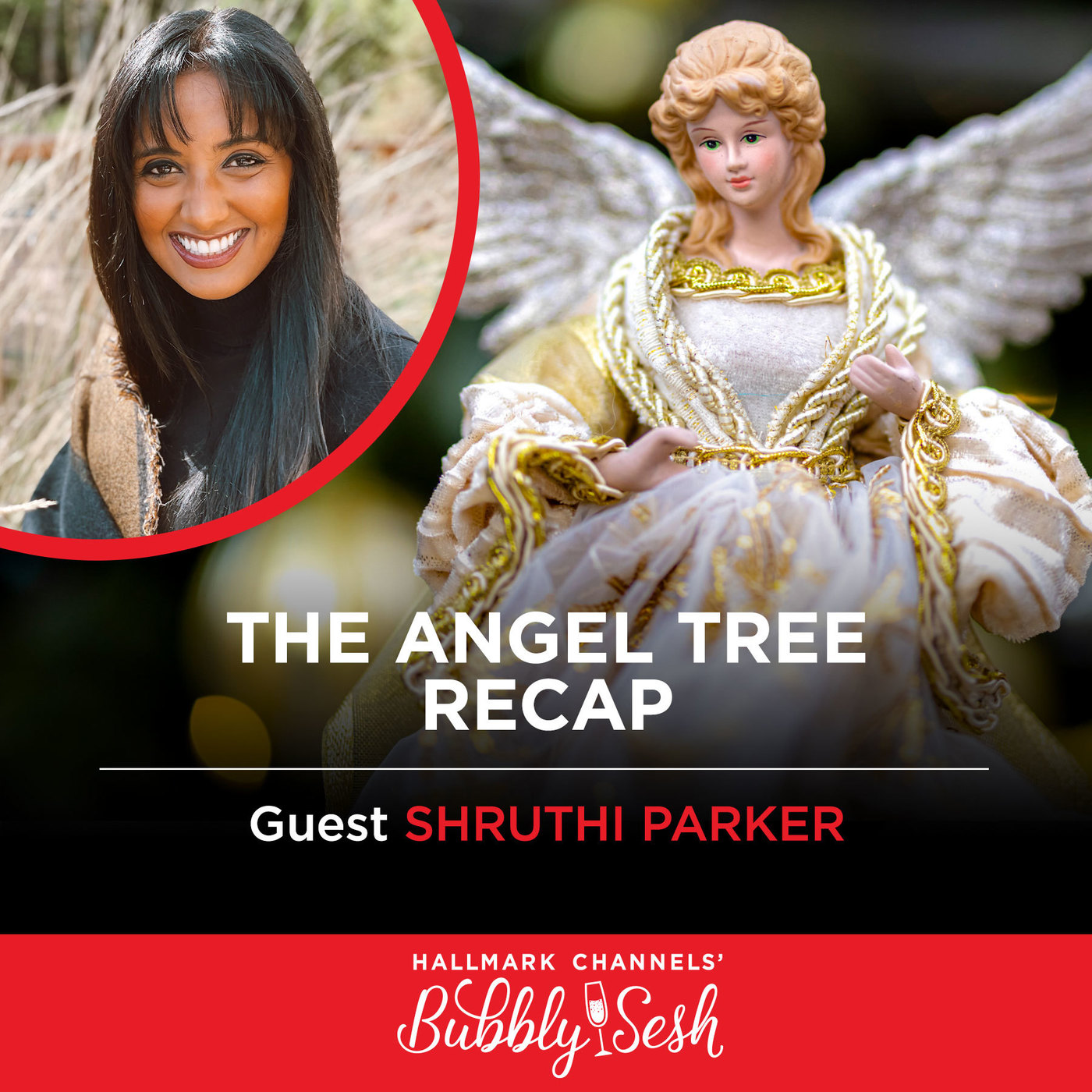 The Angel Tree Recap with Guest Shruthi Parker 
