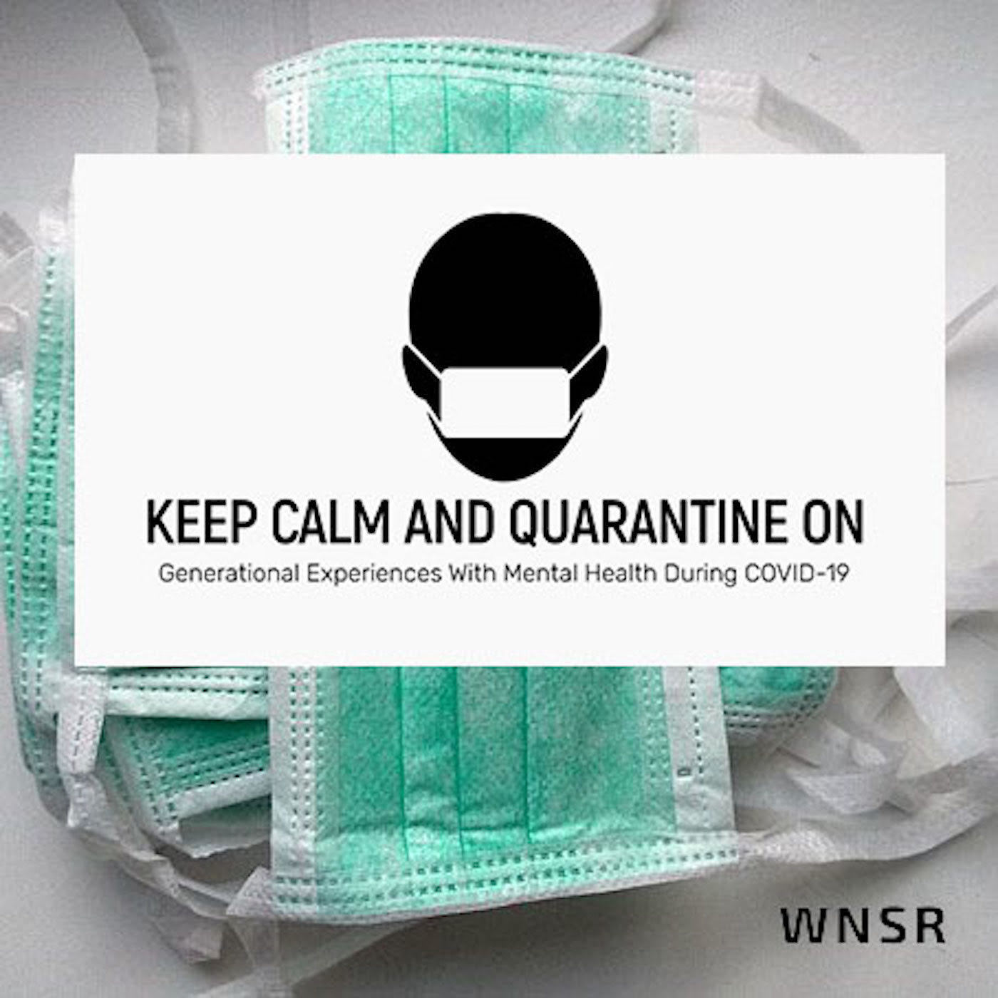 Keep Calm and Quarantine On: Generational Experiences With Mental Health During COVID-19 episode artwork