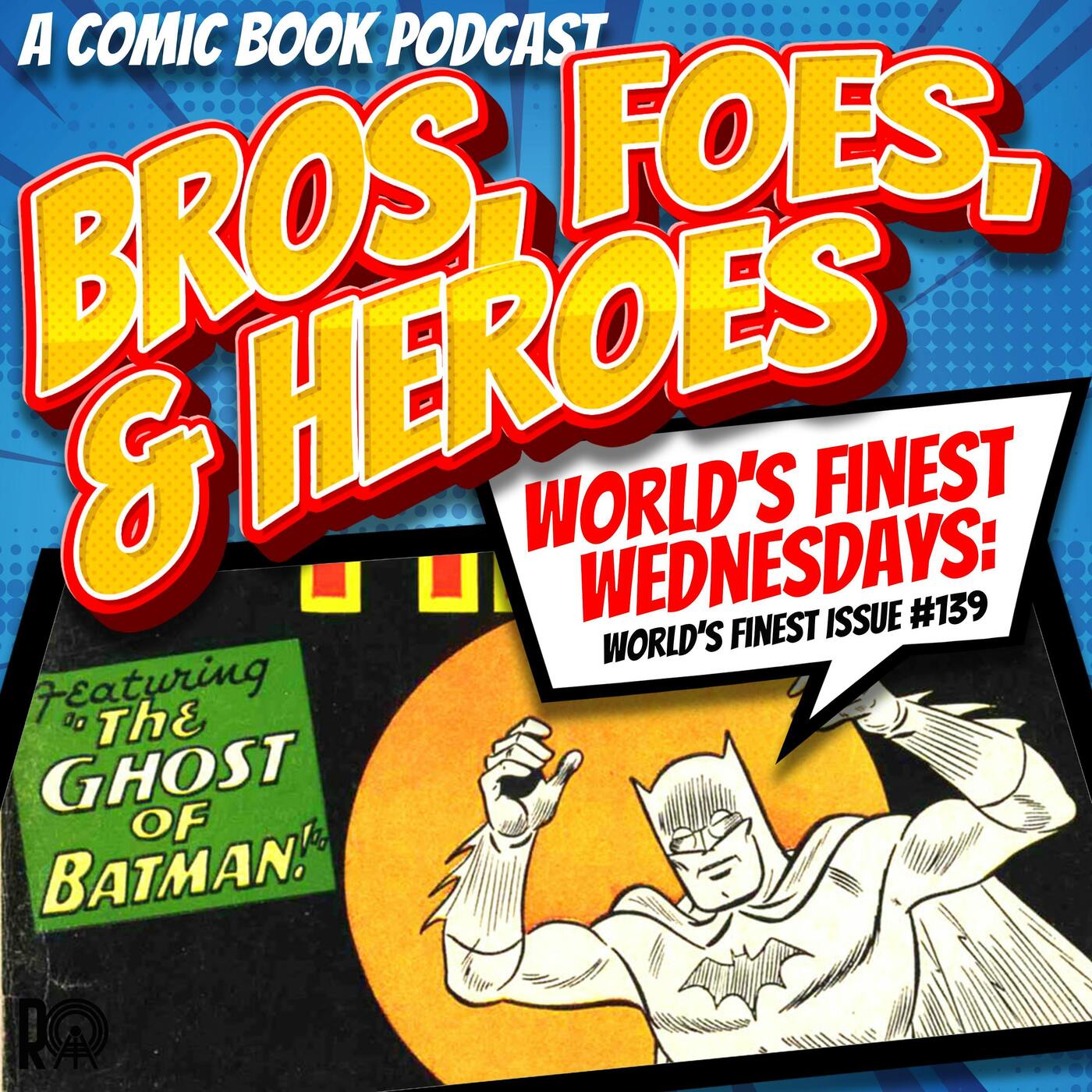 "The Ghost of Batman" - World's Finest Wednesday (Audio Version) episode artwork