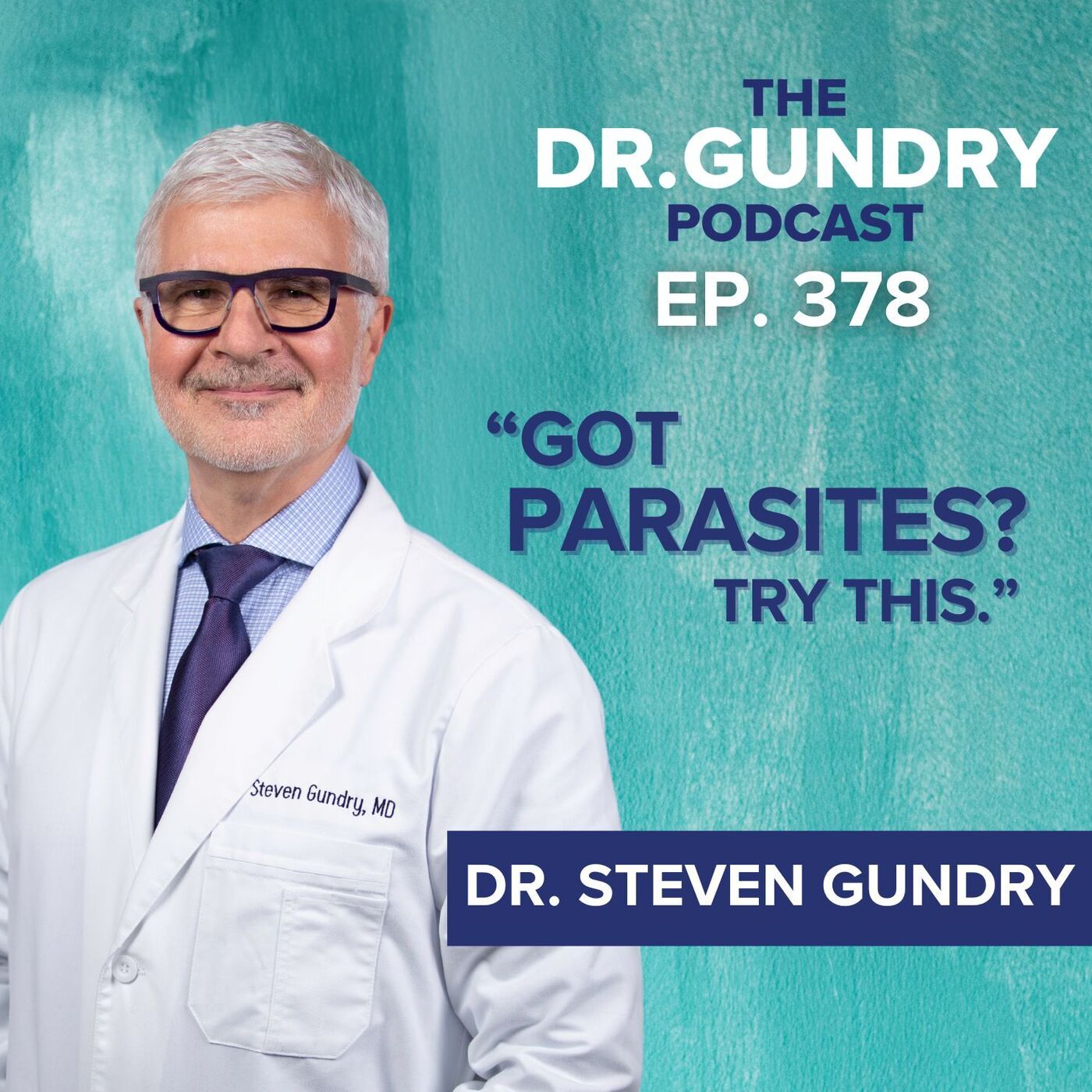 Parasite Cleanse 101: Do You Really Need One? Dr. Gundry on Symptoms, Testing & Safer Supplements | EP 378