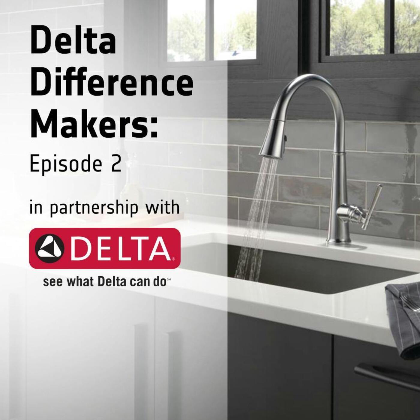 Delta Difference Makers: Episode 2