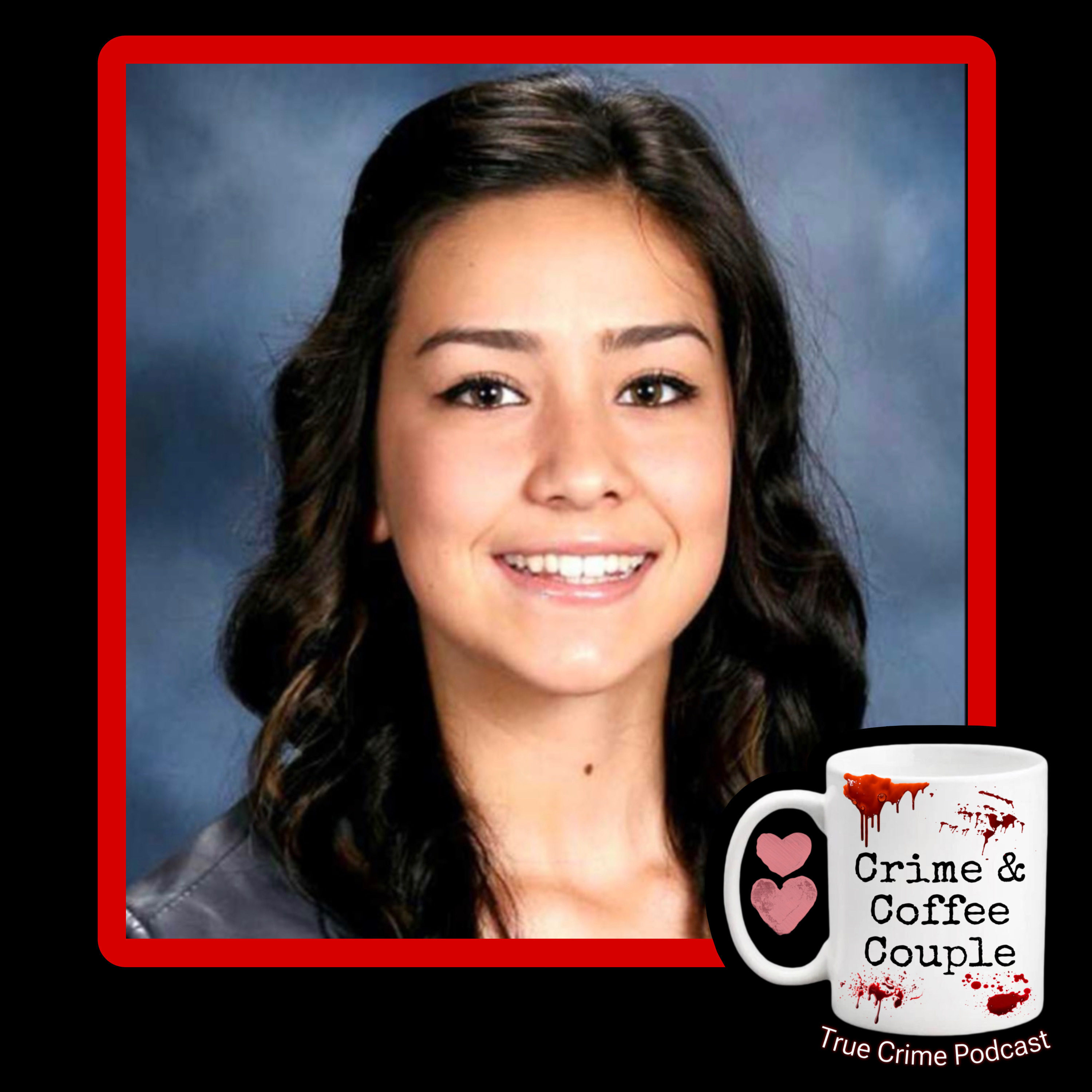 The murder of Sierra LaMar | Ep 245 — Crime and Coffee Couple - True Crime Podcast cover
