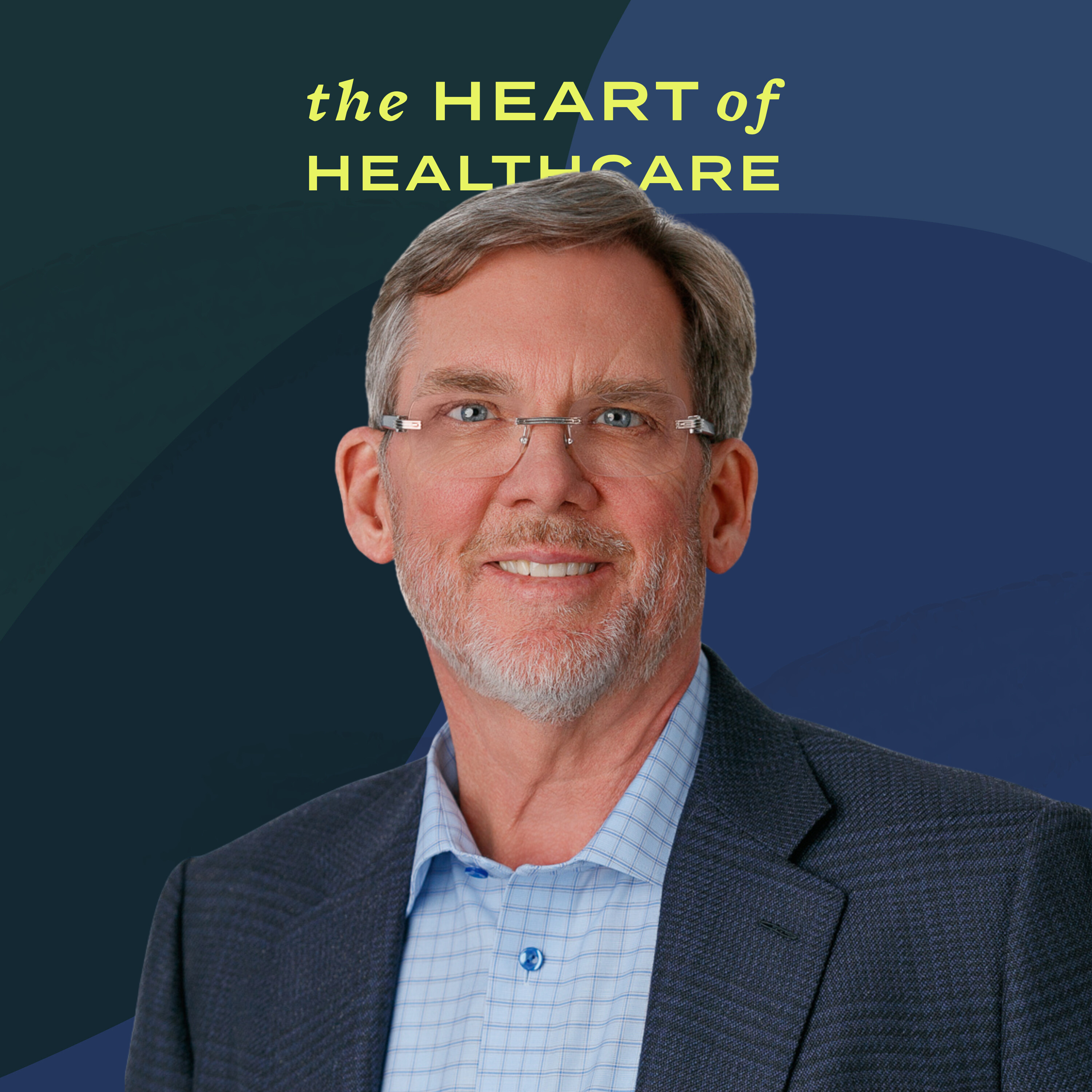 The Heart of Healthcare | A Digital Health Podcast