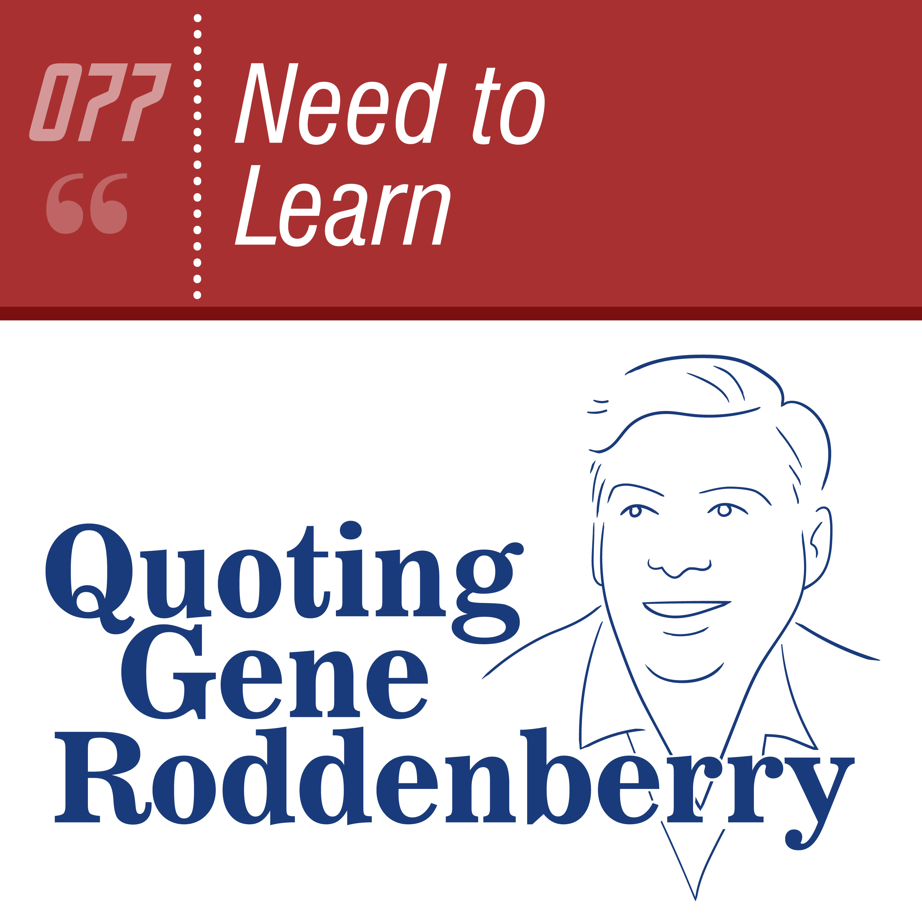 Quoting Gene Roddenberry