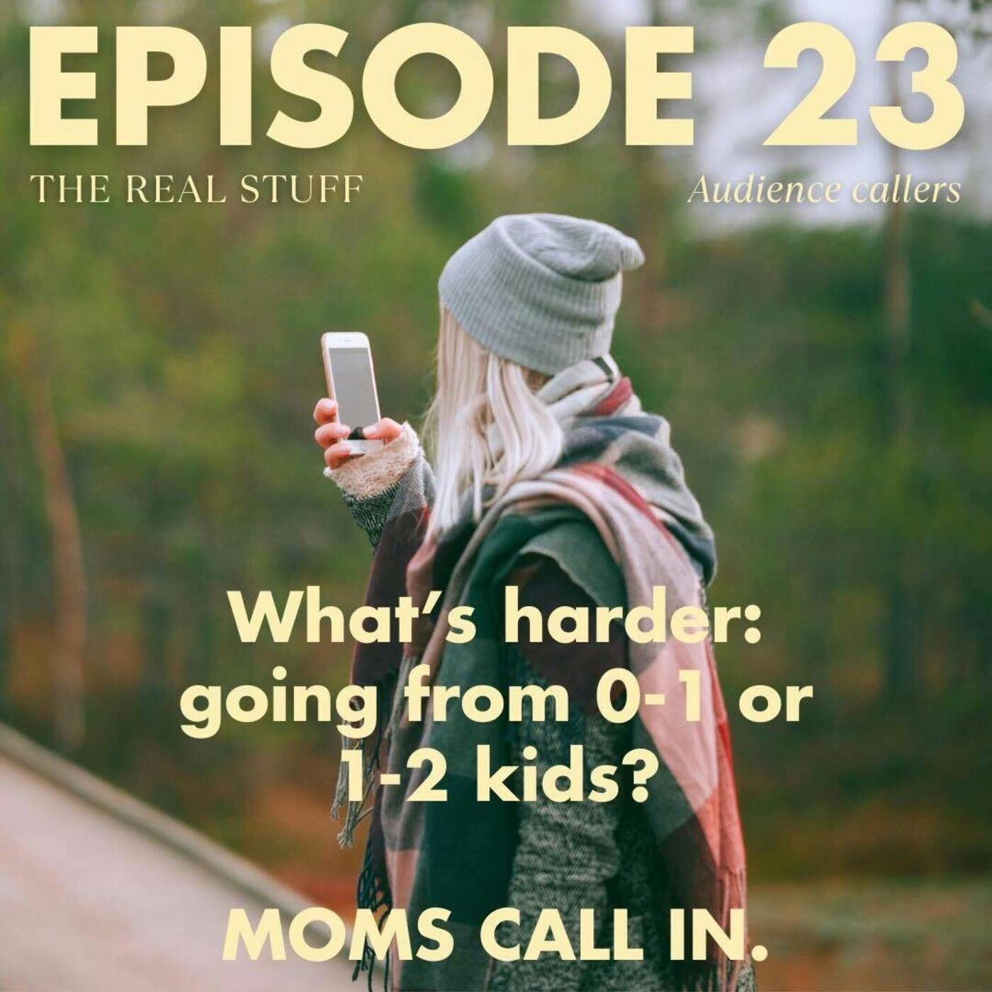 What's harder: going from 0-1 or 1-2 kids? (Audience callers)