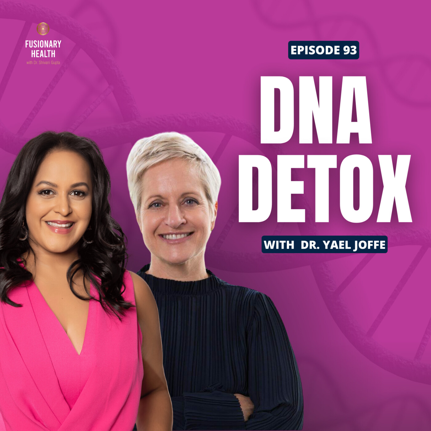 Ep. 93 - Harnessing the Power of DNA: Revolutionary Insights from Dr. Yael Joffe of 3x4