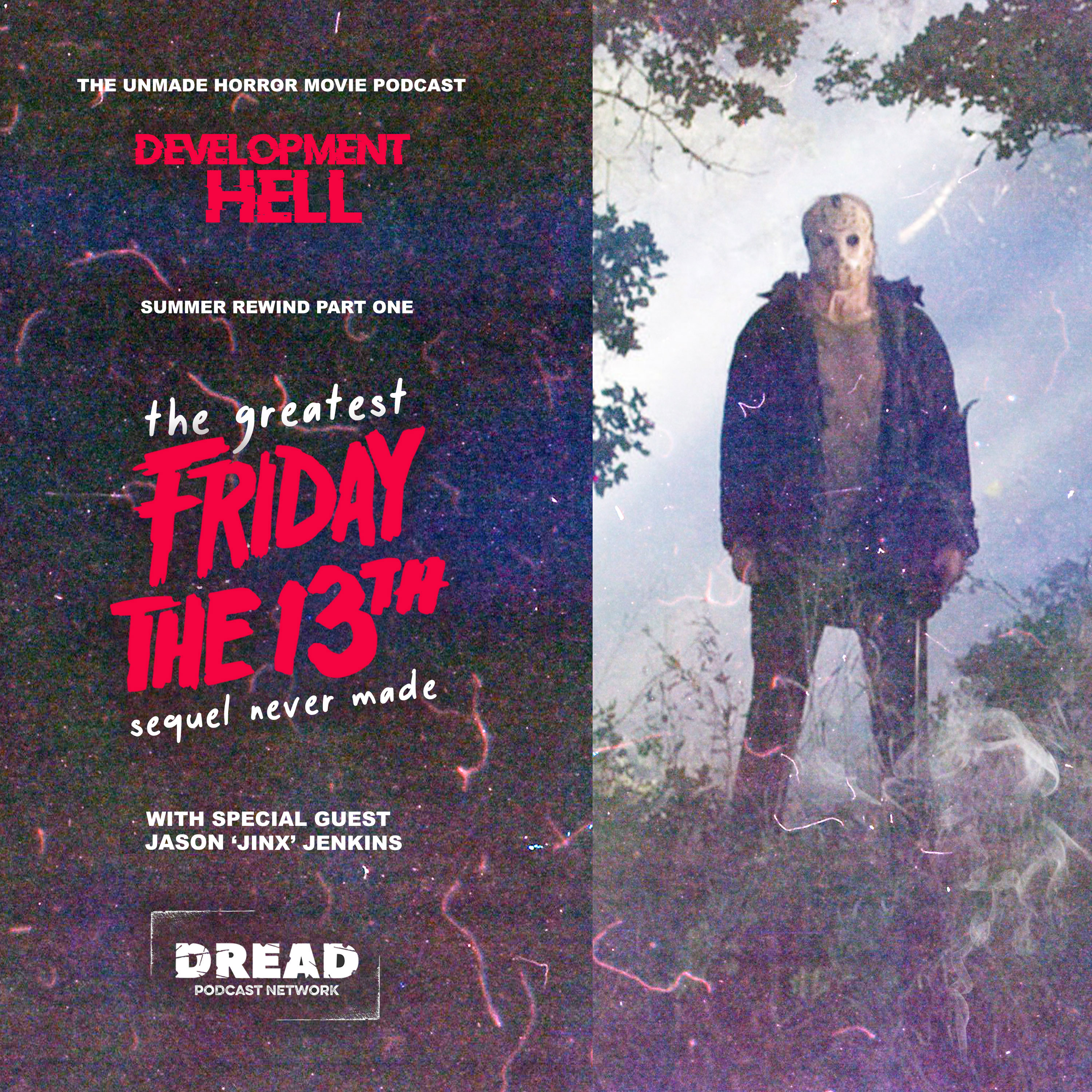 The Greatest FRIDAY THE 13TH Sequel Never Made [with Jinx]