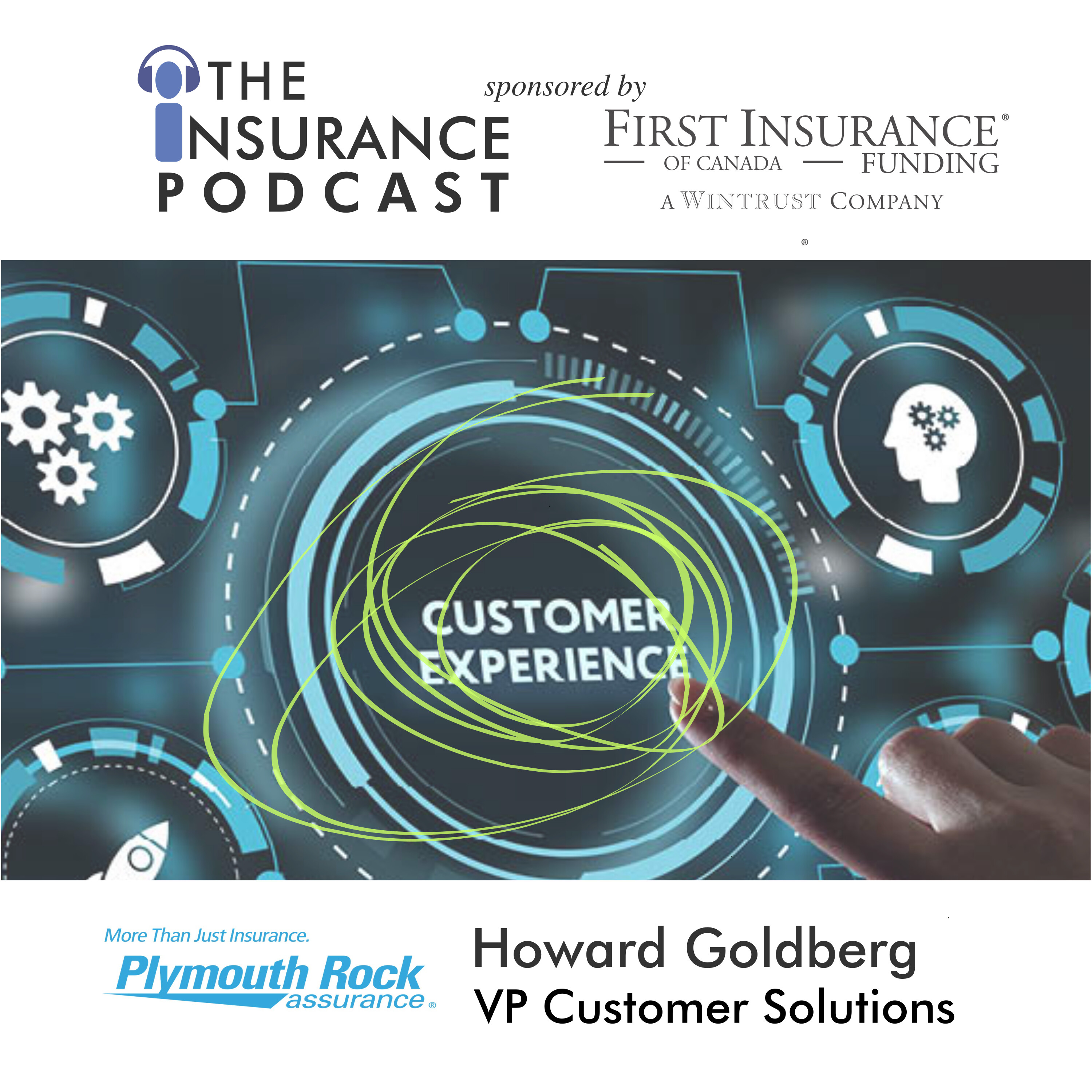 Lesson in Customer Experience- Howard Goldberg from Plymouth Rock Assurance