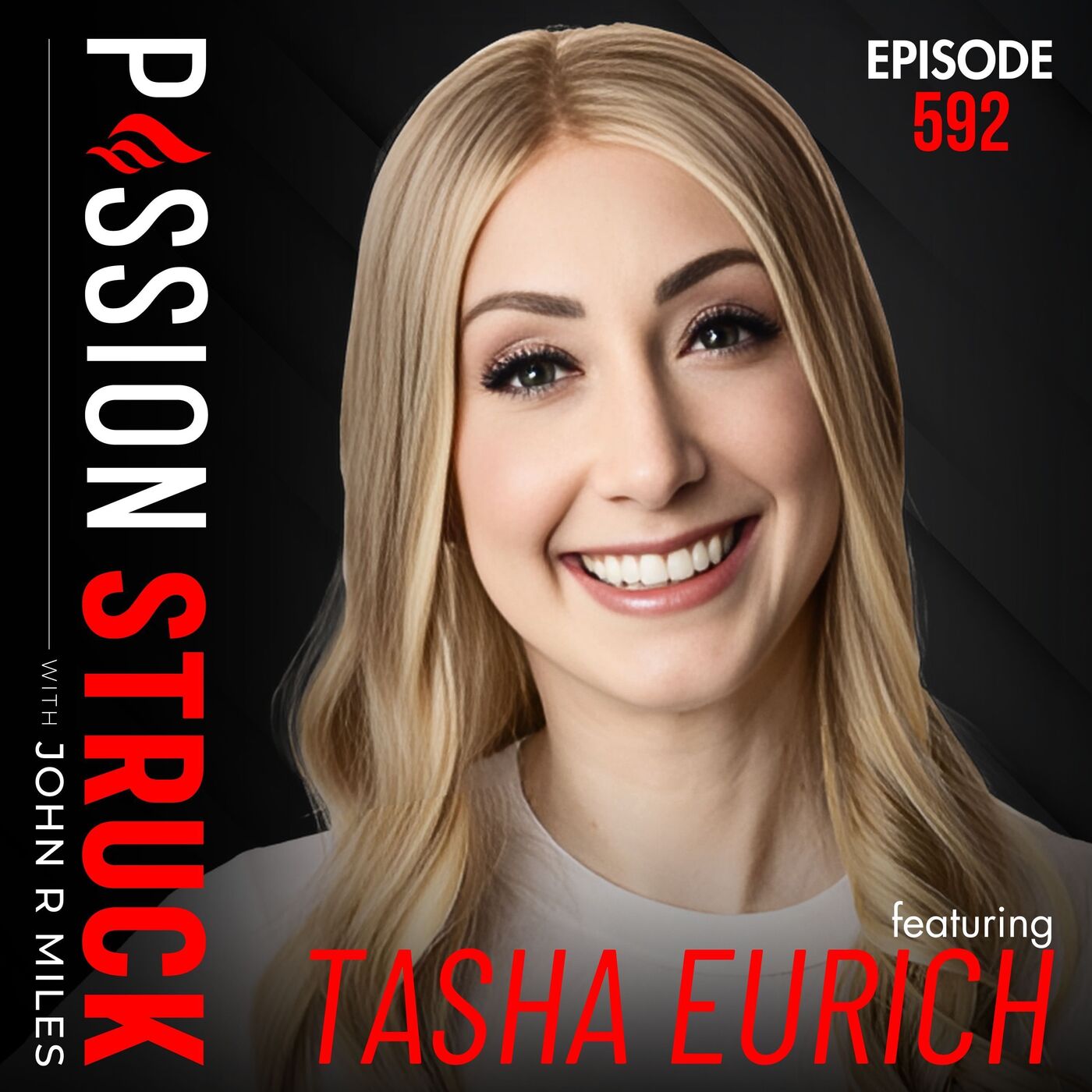 Passion Struck with John R. Miles