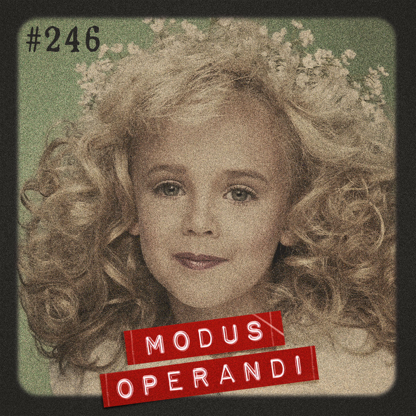 #246 - JonBenét Ramsey: a trágica história de uma pequena miss