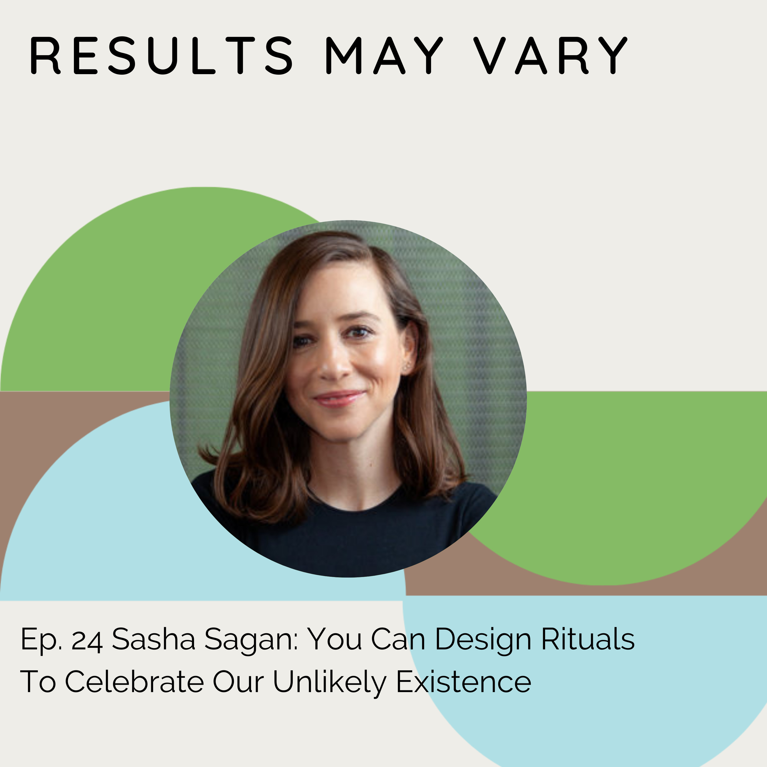 RMV 24 Sasha Sagan: You Can Design Rituals To Celebrate Our Unlikely Existence 
