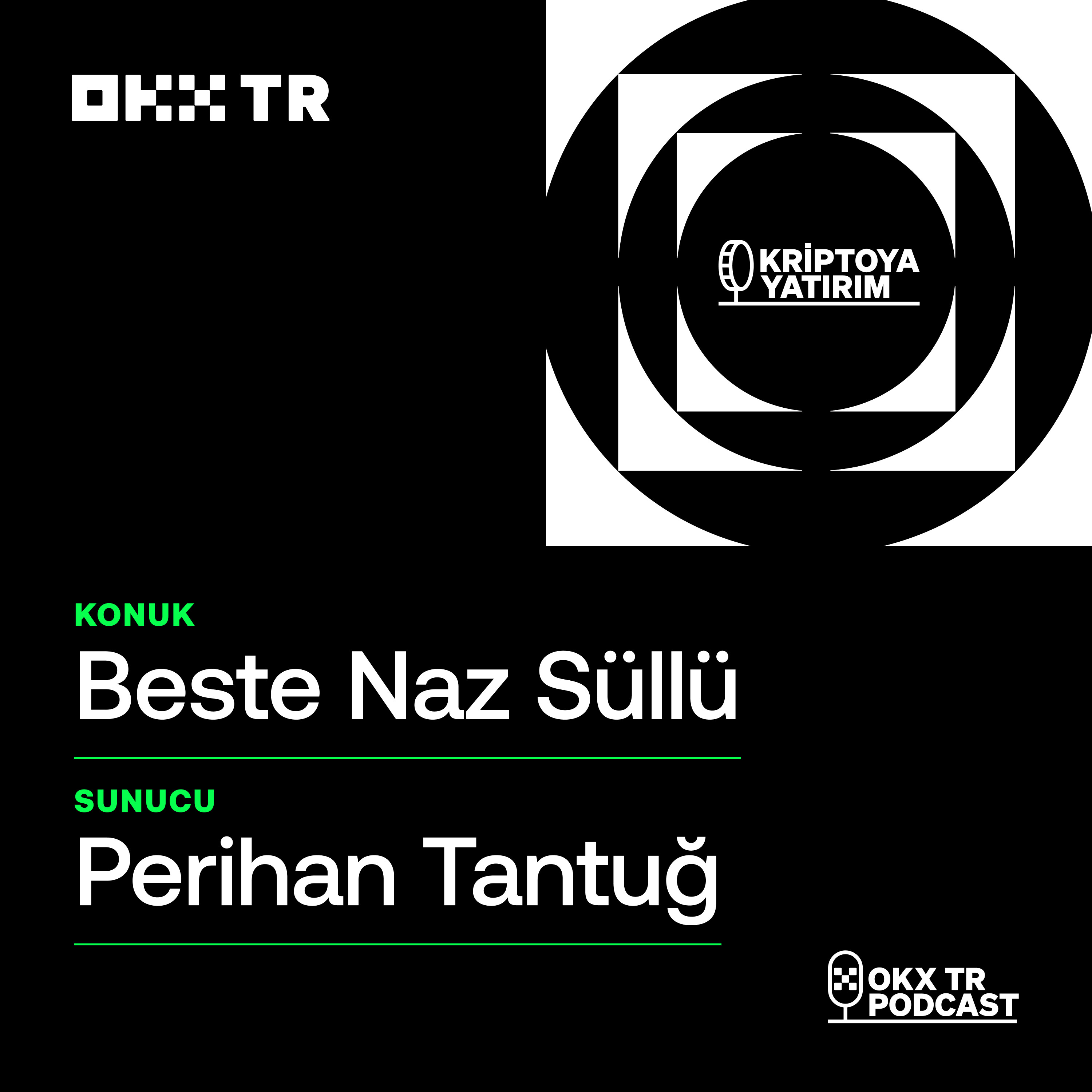 #9 - OKX TR ile Kriptoya Yatırım | Beste Naz Süllü
