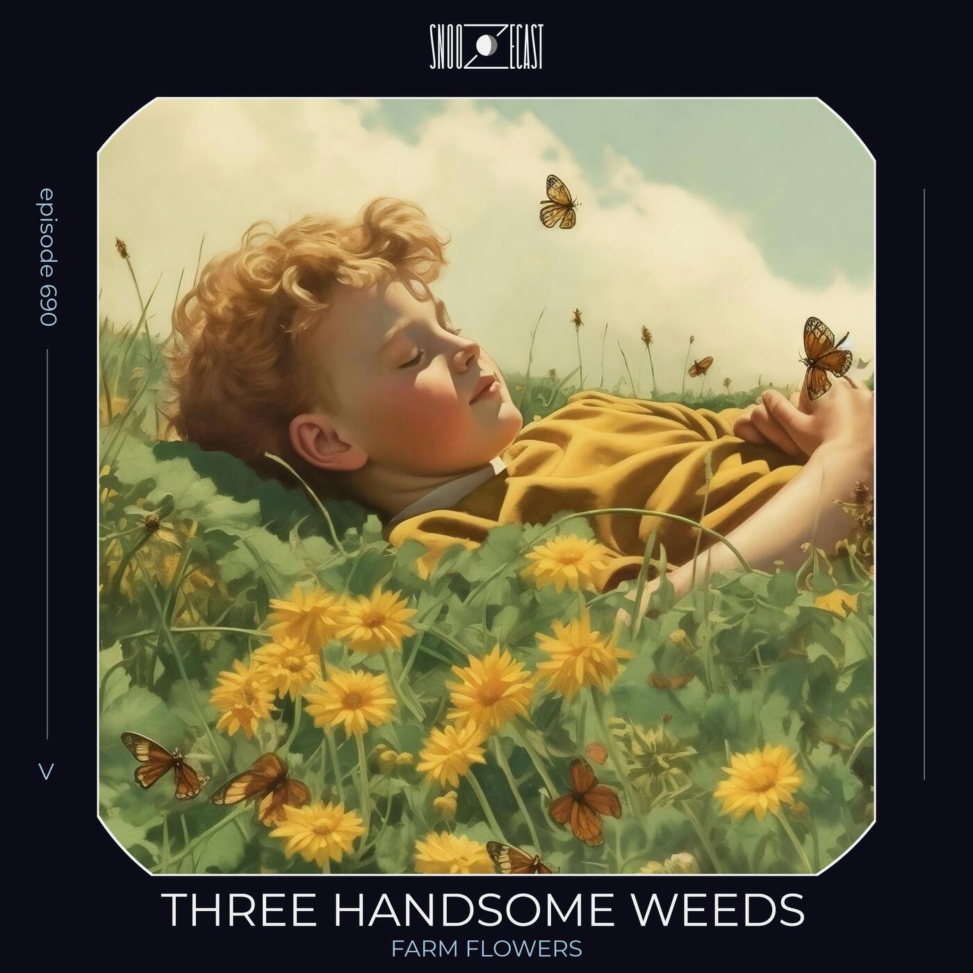 Three Handsome Weeds | Farm Flowers episode artwork