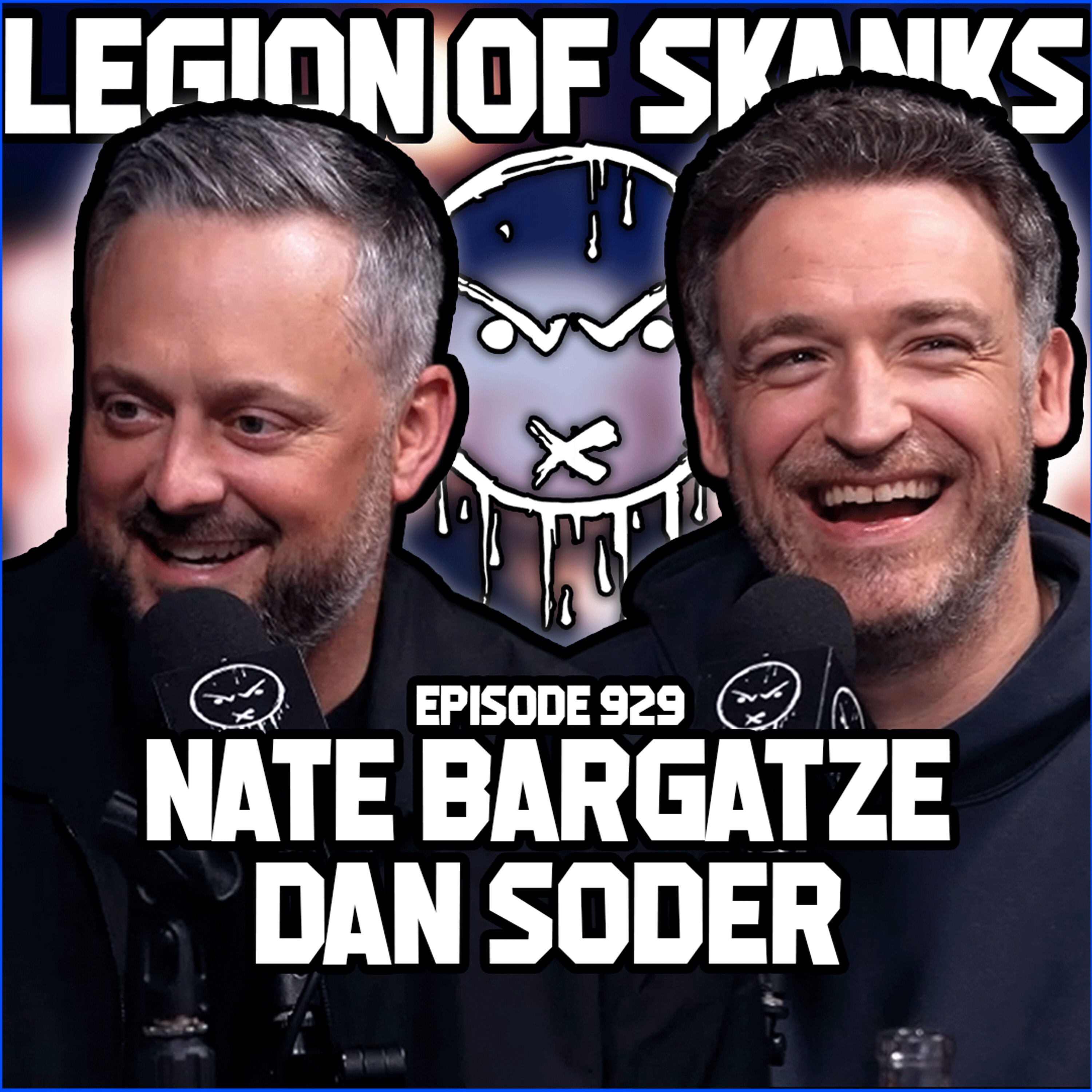 Dan Soder & Nate Bargetze - Skanks Origins - Episode 929