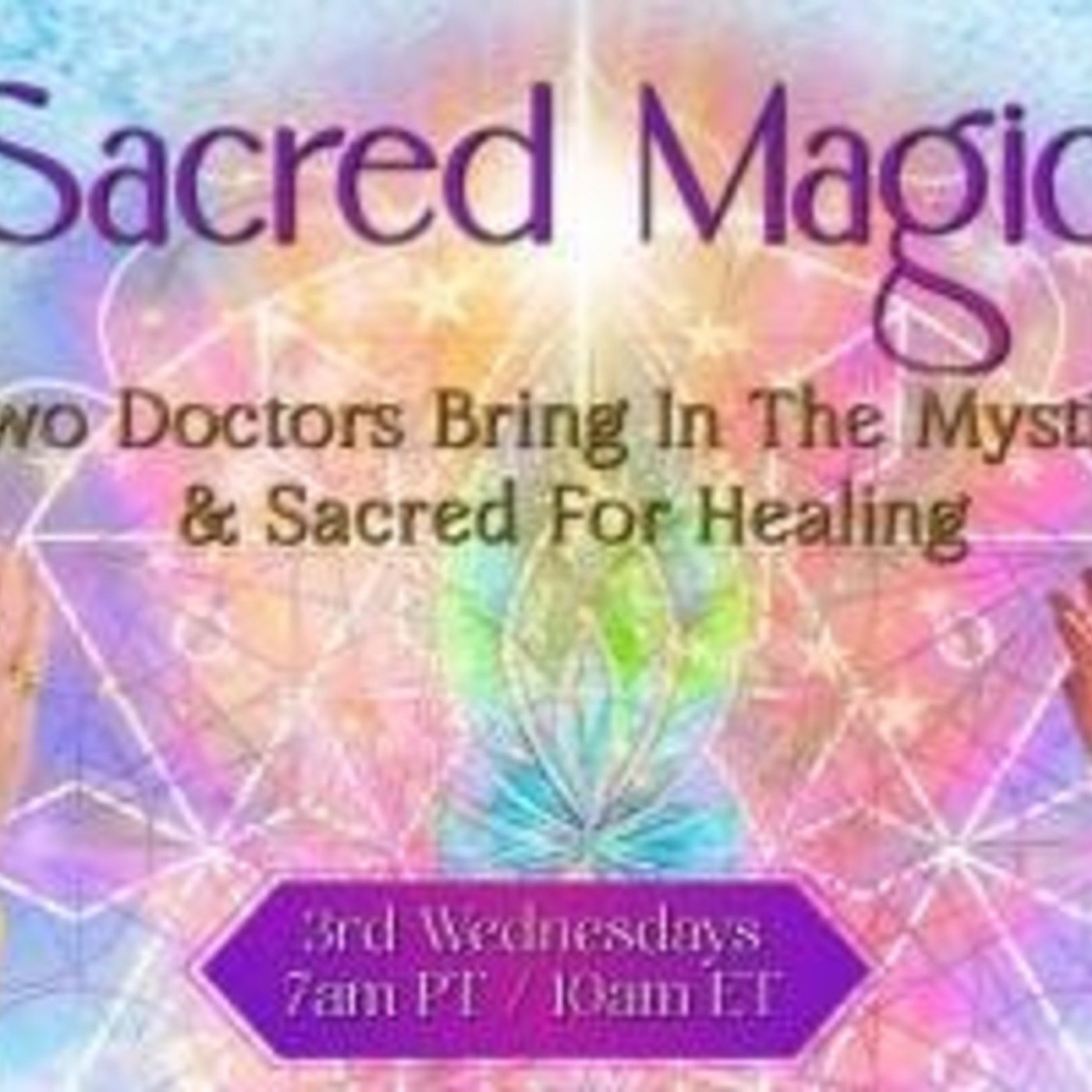 Sacred Magic with Dr. Georgia Herrera & Dr. Sharon Martin