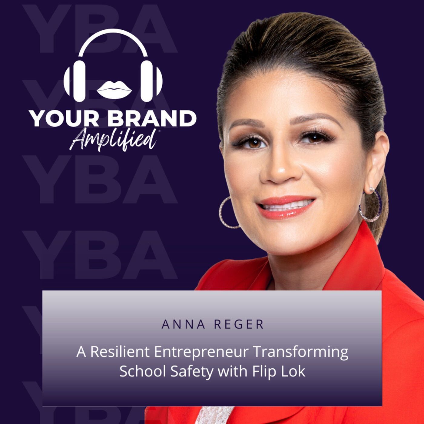 S E165: Anna Reger: A Resilient Entrepreneur Transforming School Safety with Flip Lok episode artwork