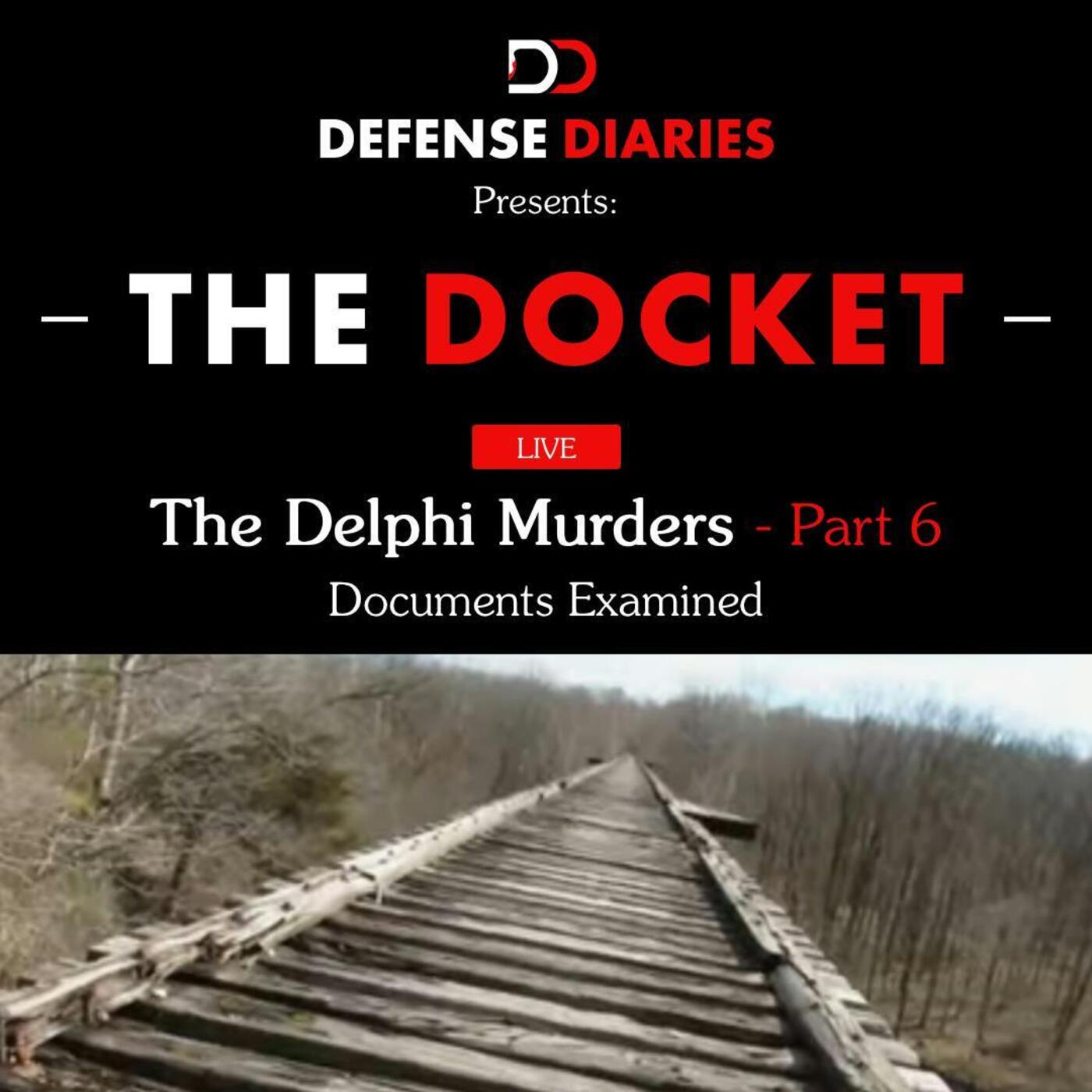 The Docket Ep. 606: The Delphi Murders pt.6: Documents Examined episode artwork