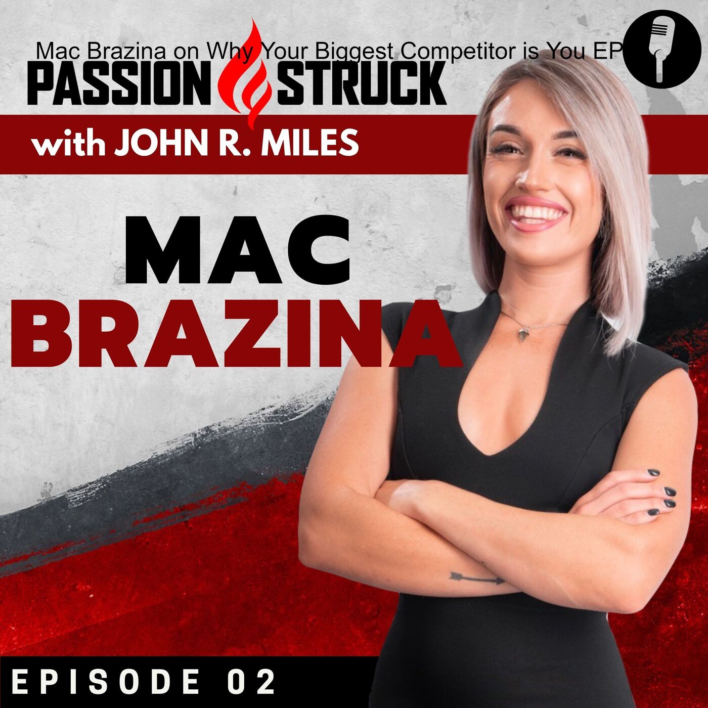 Passion Struck with John R. Miles