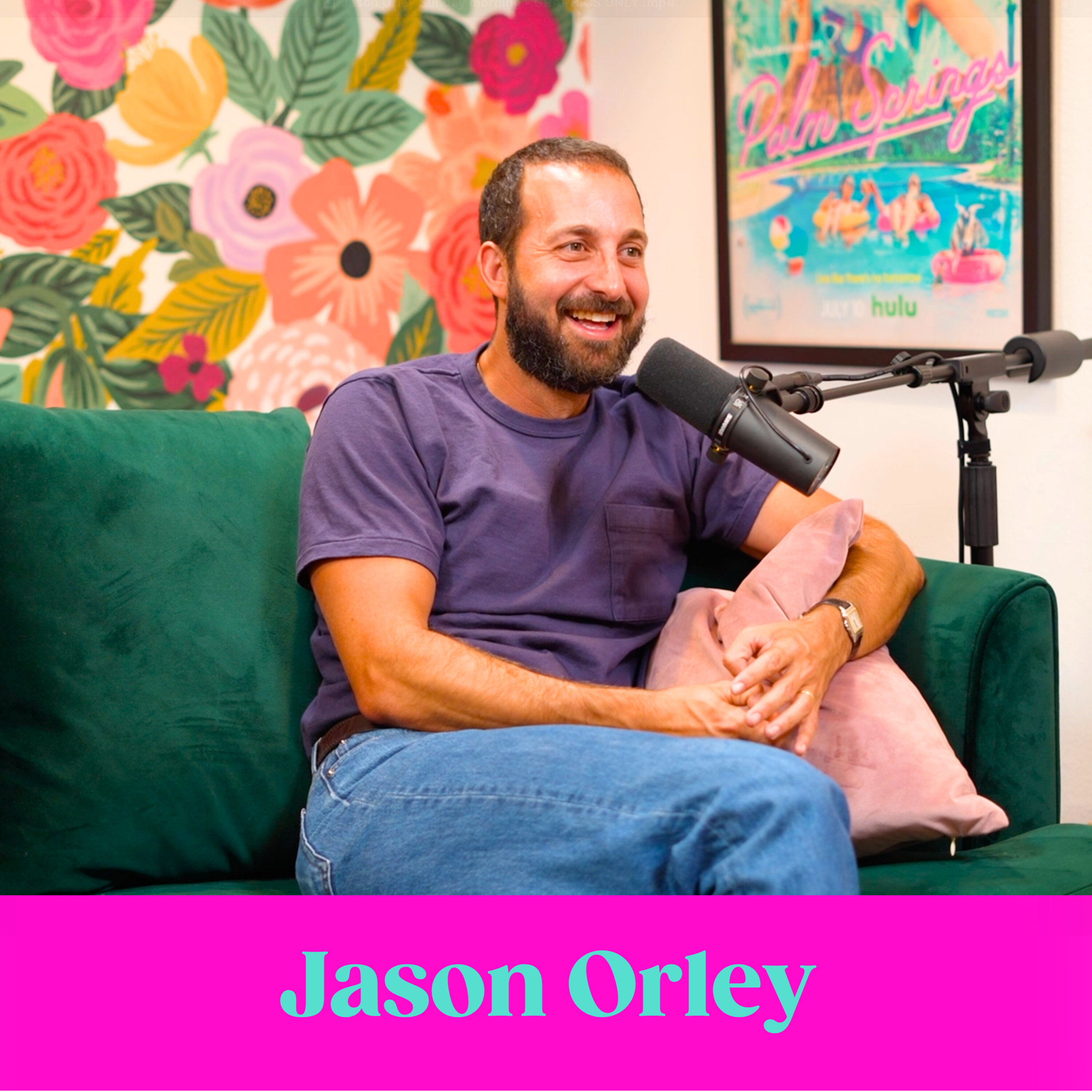 Jason Orley: On Collaborations with Pete Davidson, His Mentor Nancy Meyers, & That Meghan Markle Cameo episode artwork