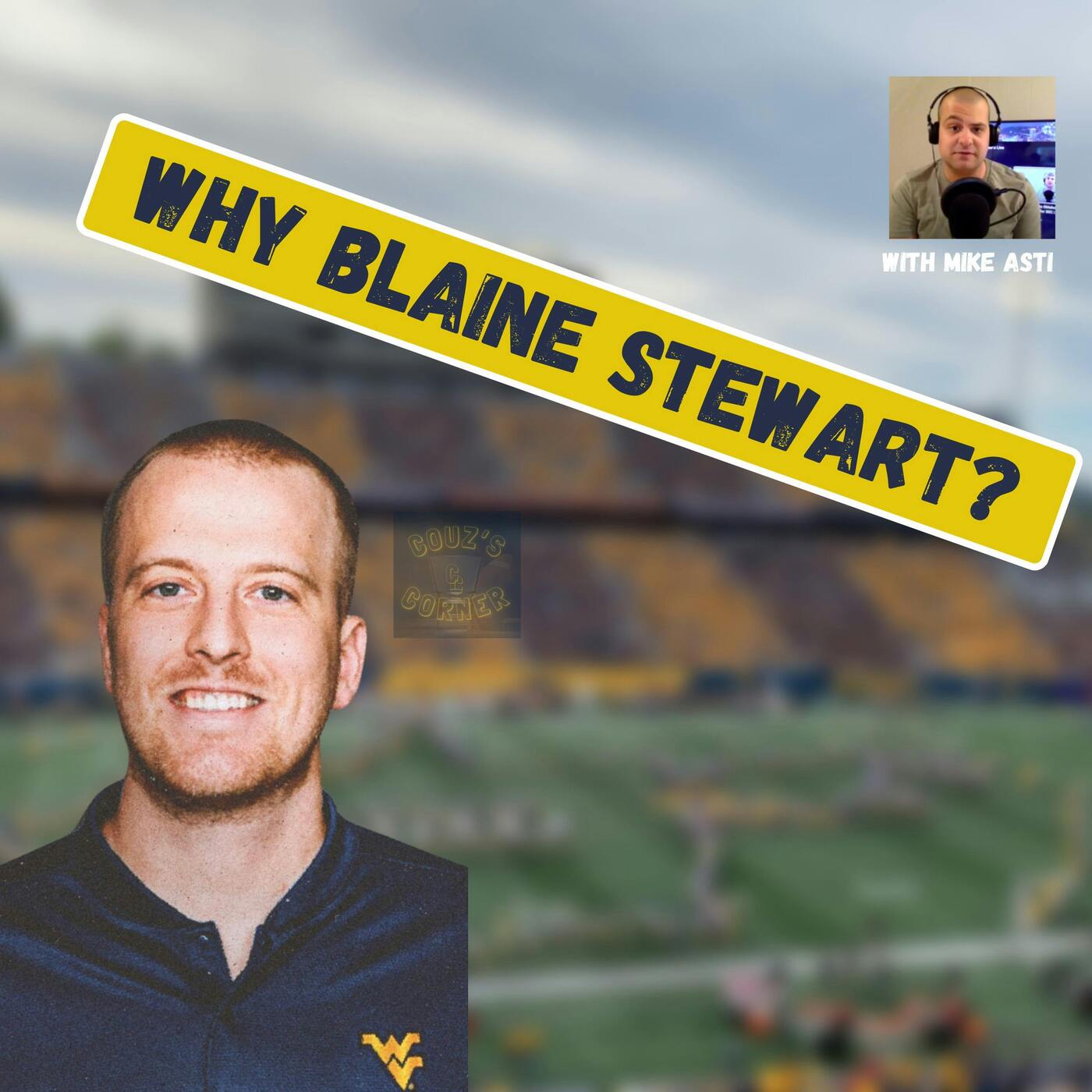 Ep. 26: West Virginia Hires Steelers Assistant Blaine Stewart as Tight Ends Coach episode artwork