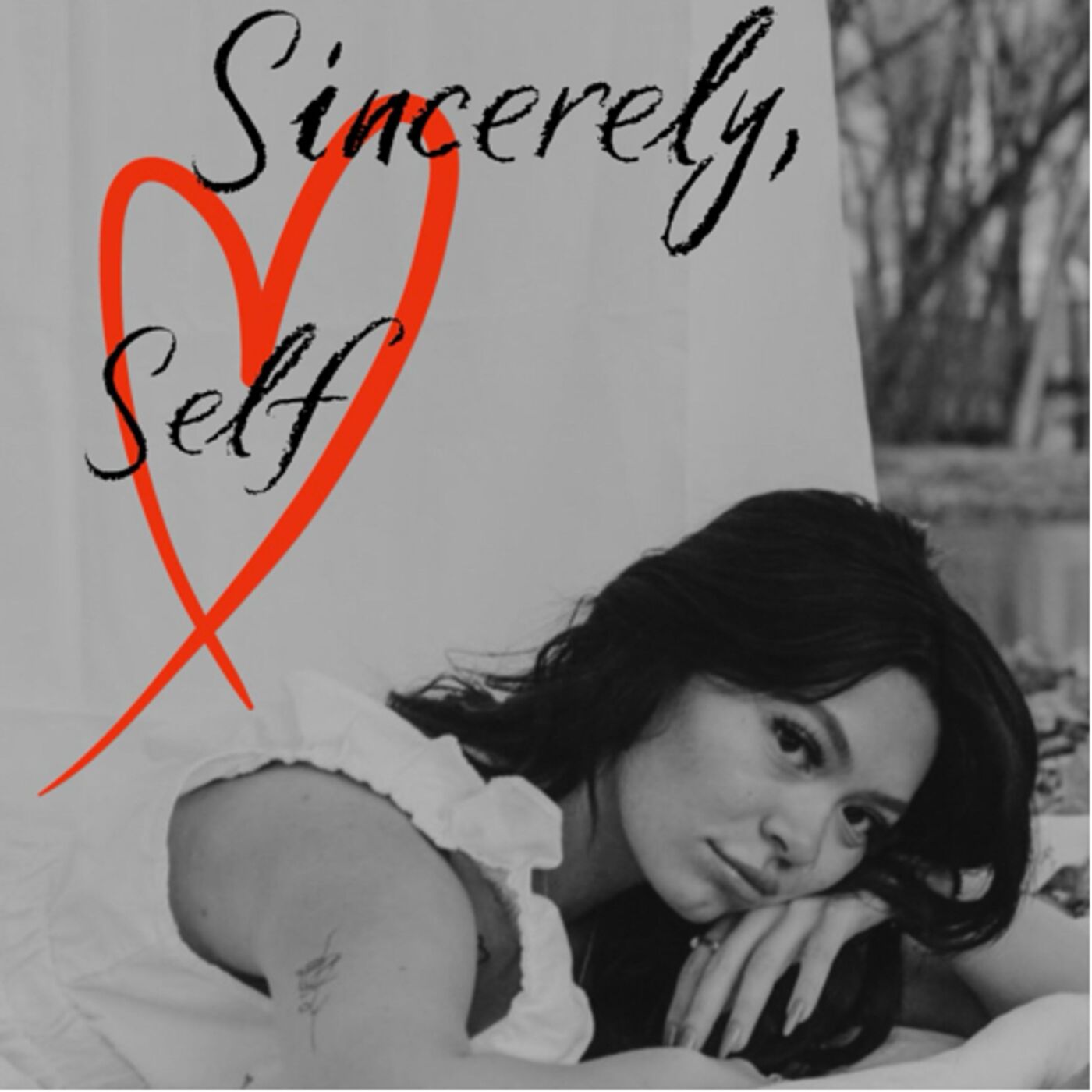 Sincerely, Self