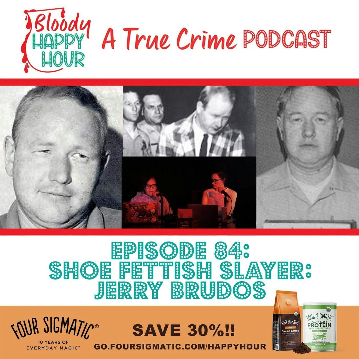 Episode 84: Shoe Fettish Slayer: Jerry Brudos episode artwork
