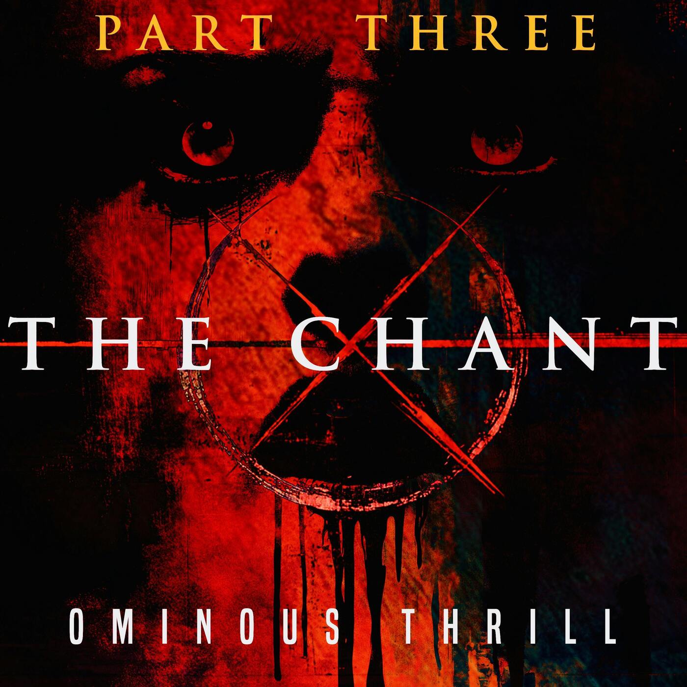 THE CHANT - Part 3 of 3