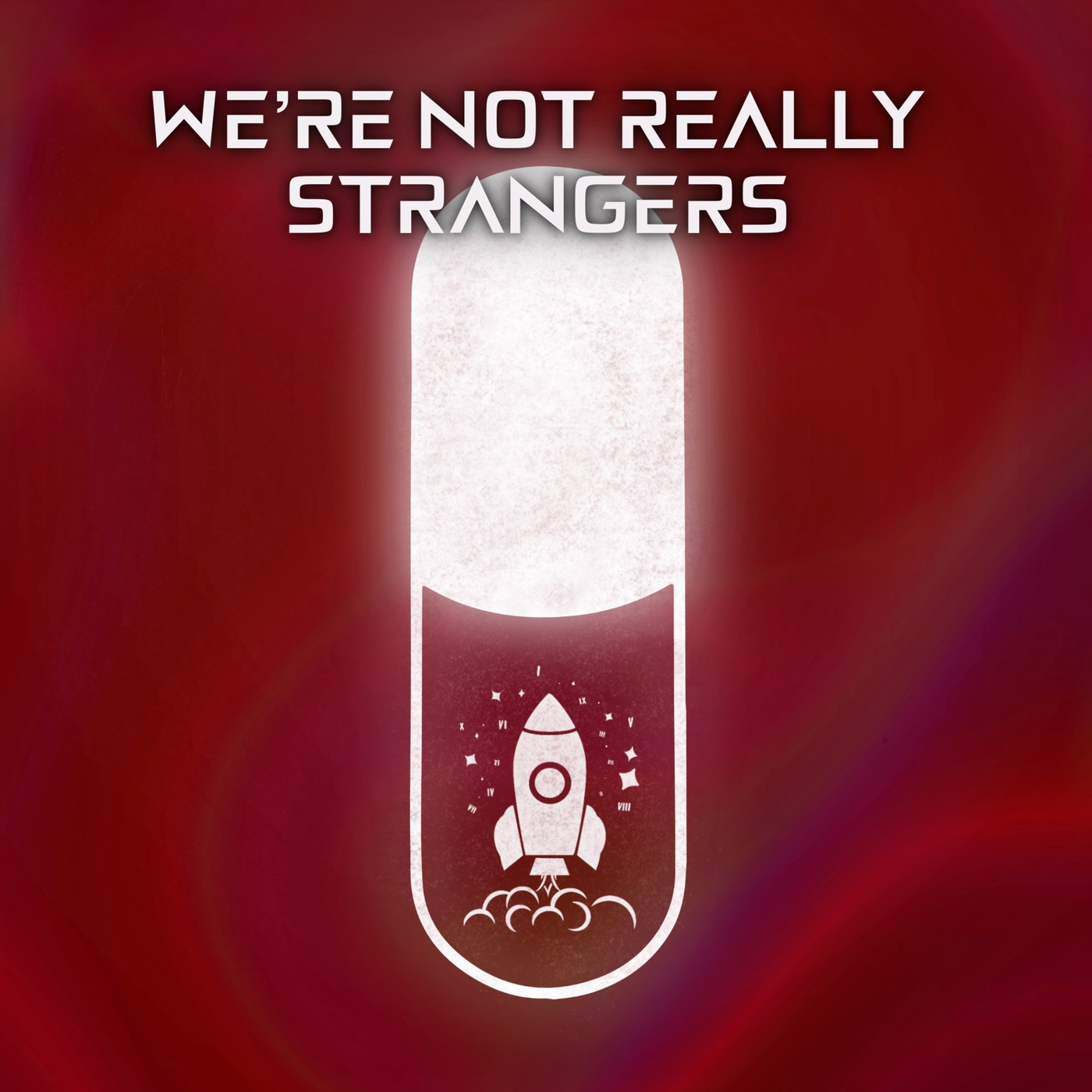 We're Not Really Strangers