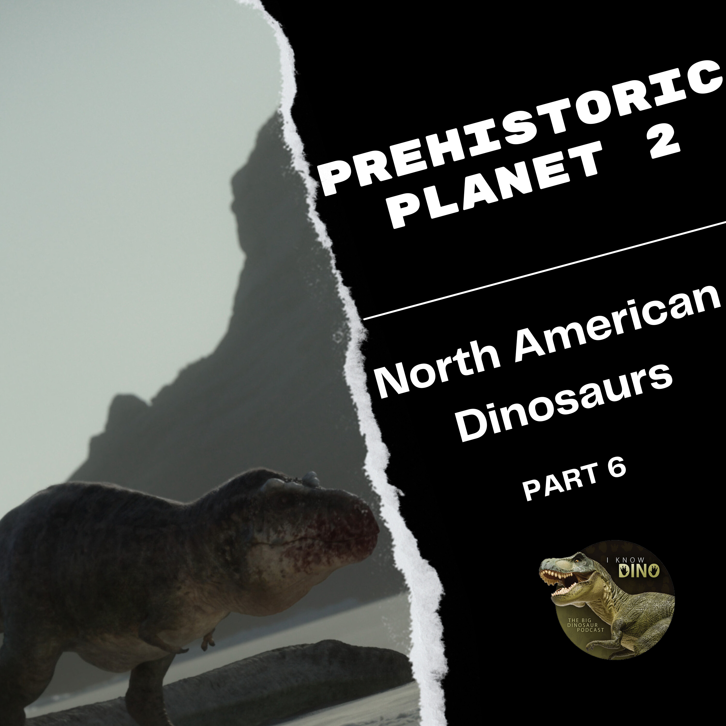 Dinosaurs in North America: Featuring Prehistoric Planet 2