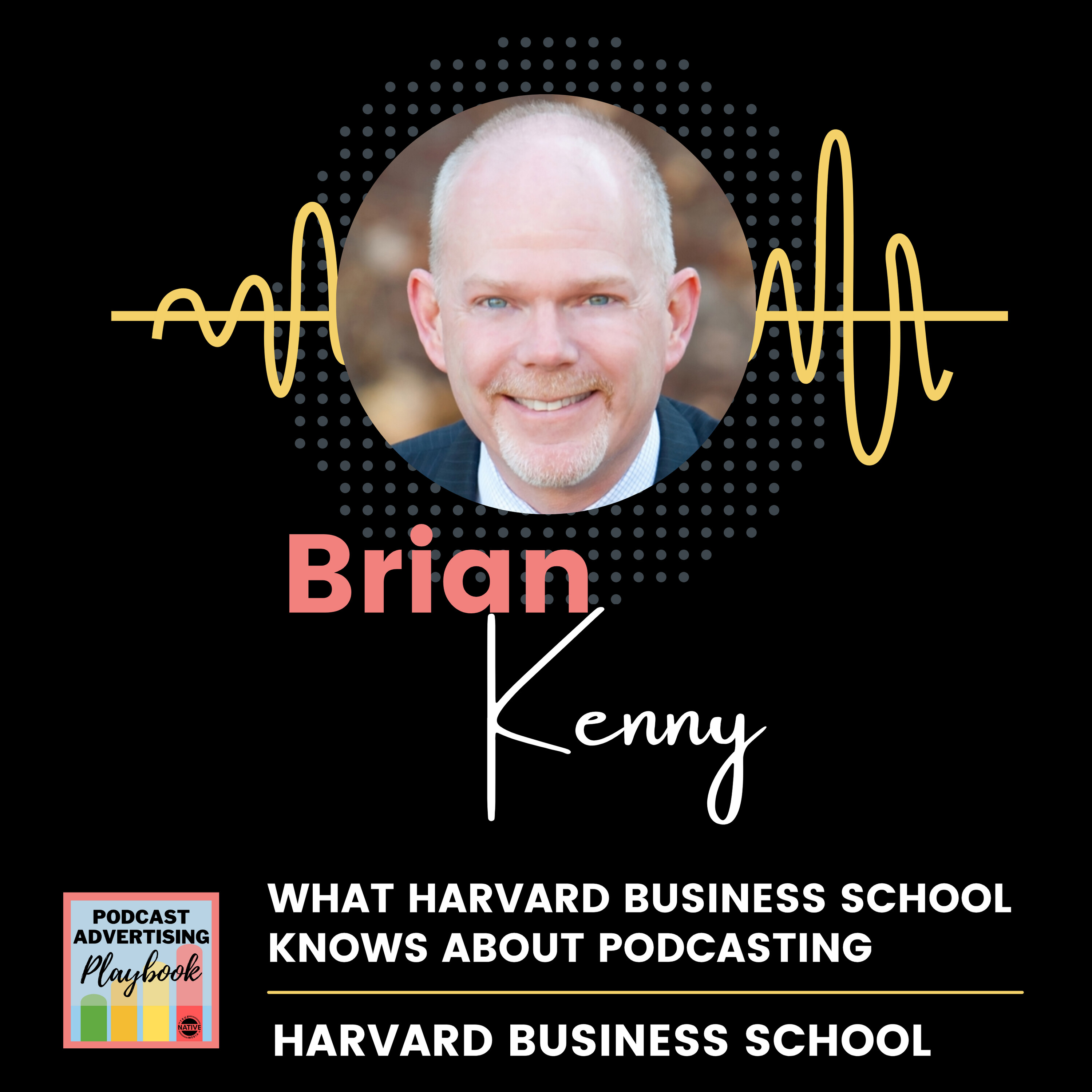 What Harvard Business School Knows About Podcasting