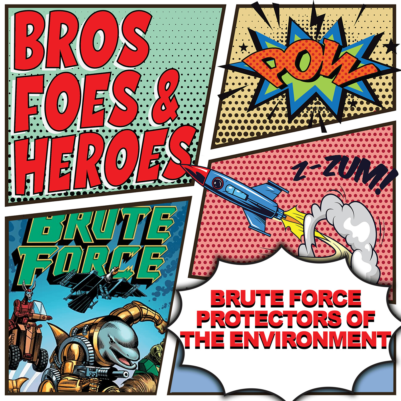 BRUTE FORCE Protectors of the Environment episode artwork