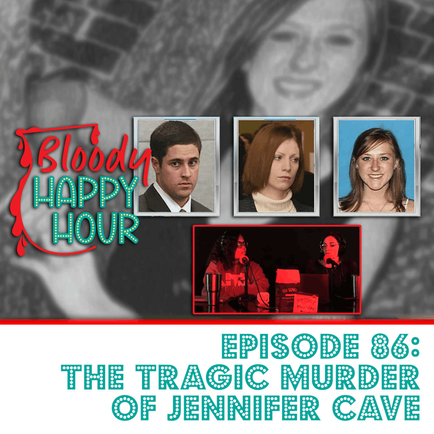 Episode 86: The Tragic Murder of Jennifer Cave episode artwork