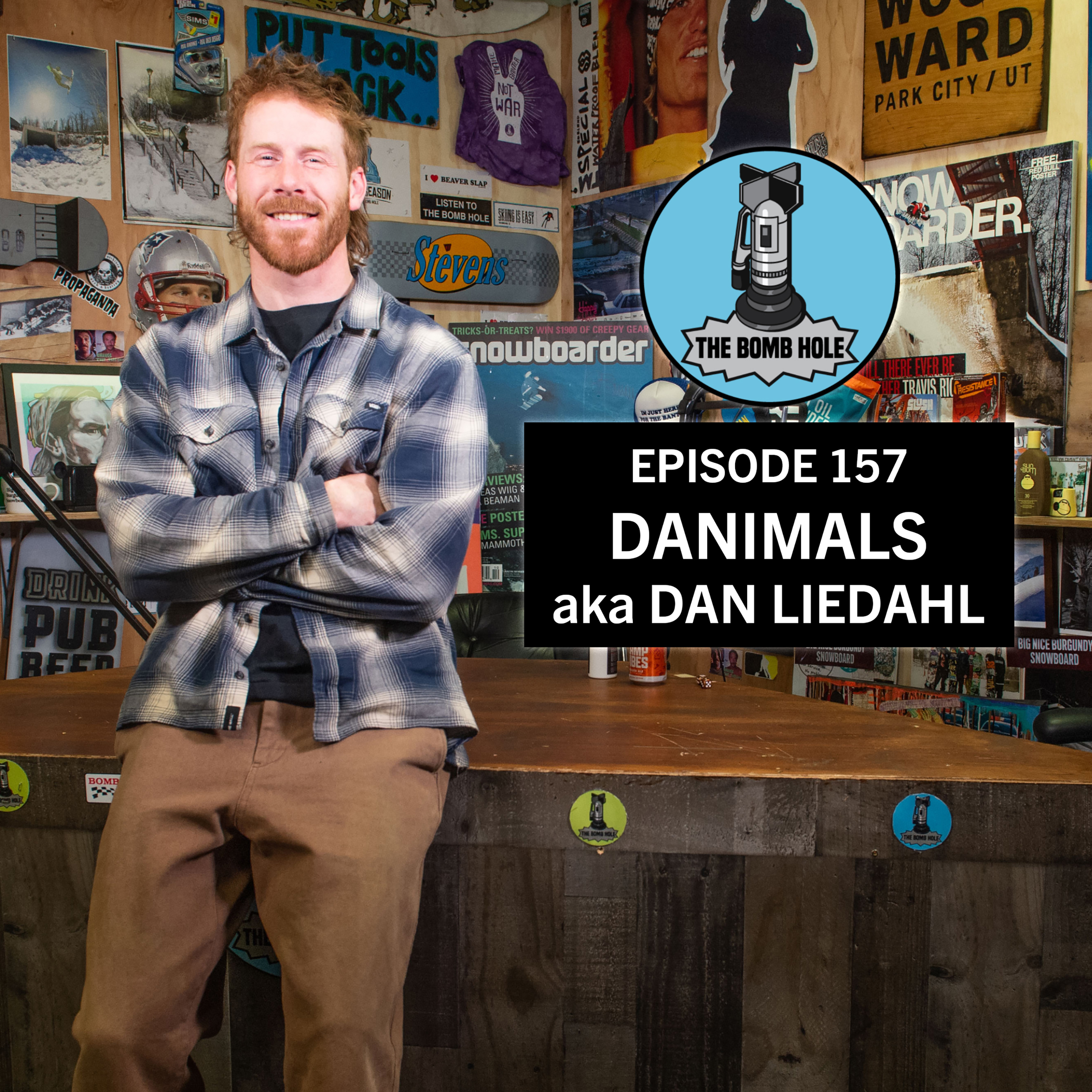 Dan ”Danimals” Liedahl | The Bomb Hole Episode 157