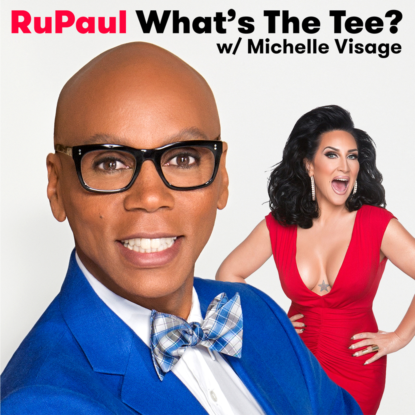 RuPaul: What's The Tee with Michelle Visage:The Paragon Collective