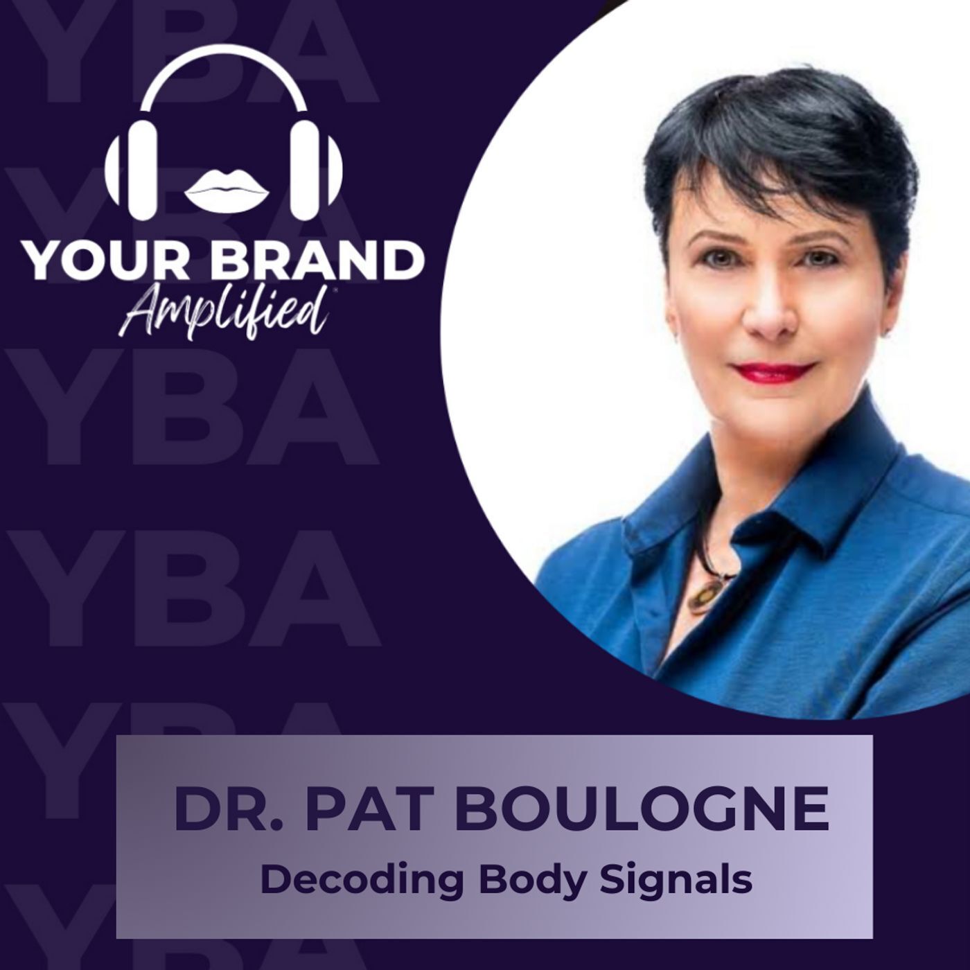 S E318: Elevating Your Wellness: Dr. Pat Boulogne on Decoding Body Signals episode artwork