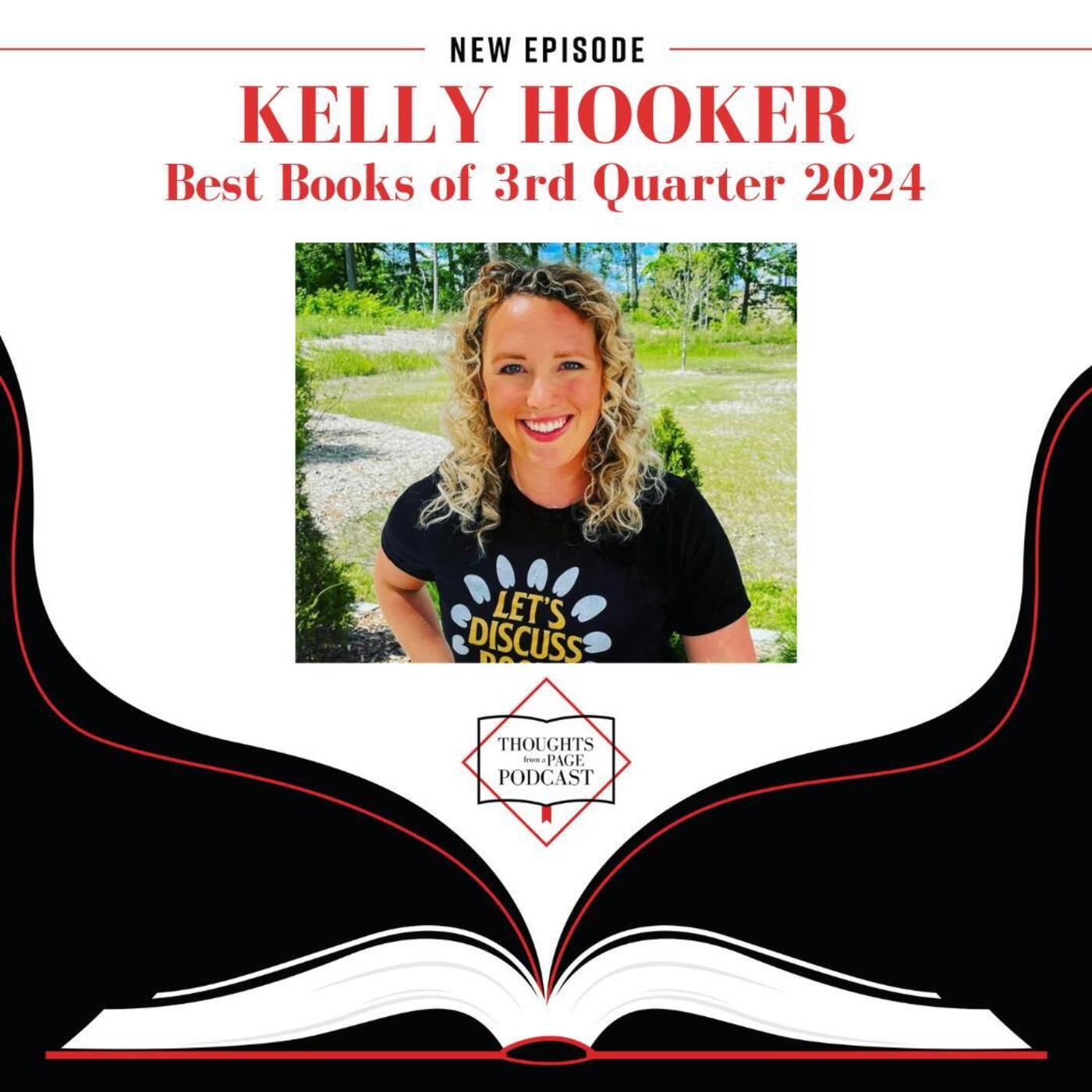 Kelly Hooker - Our Favorite Reads of July through September 2024 (originally aired 11/22/24)